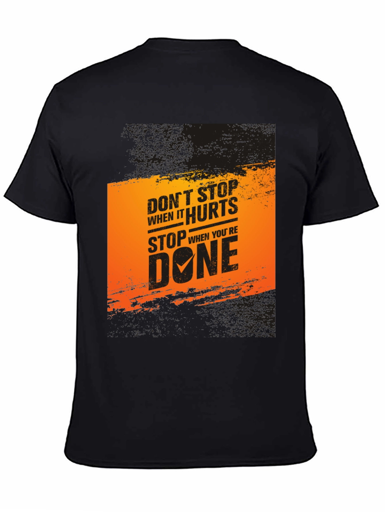 Motivational Graphic T-Shirt: Dont Stop When It Hurts