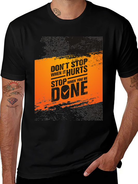 Motivational Graphic T-Shirt: Dont Stop When It Hurts