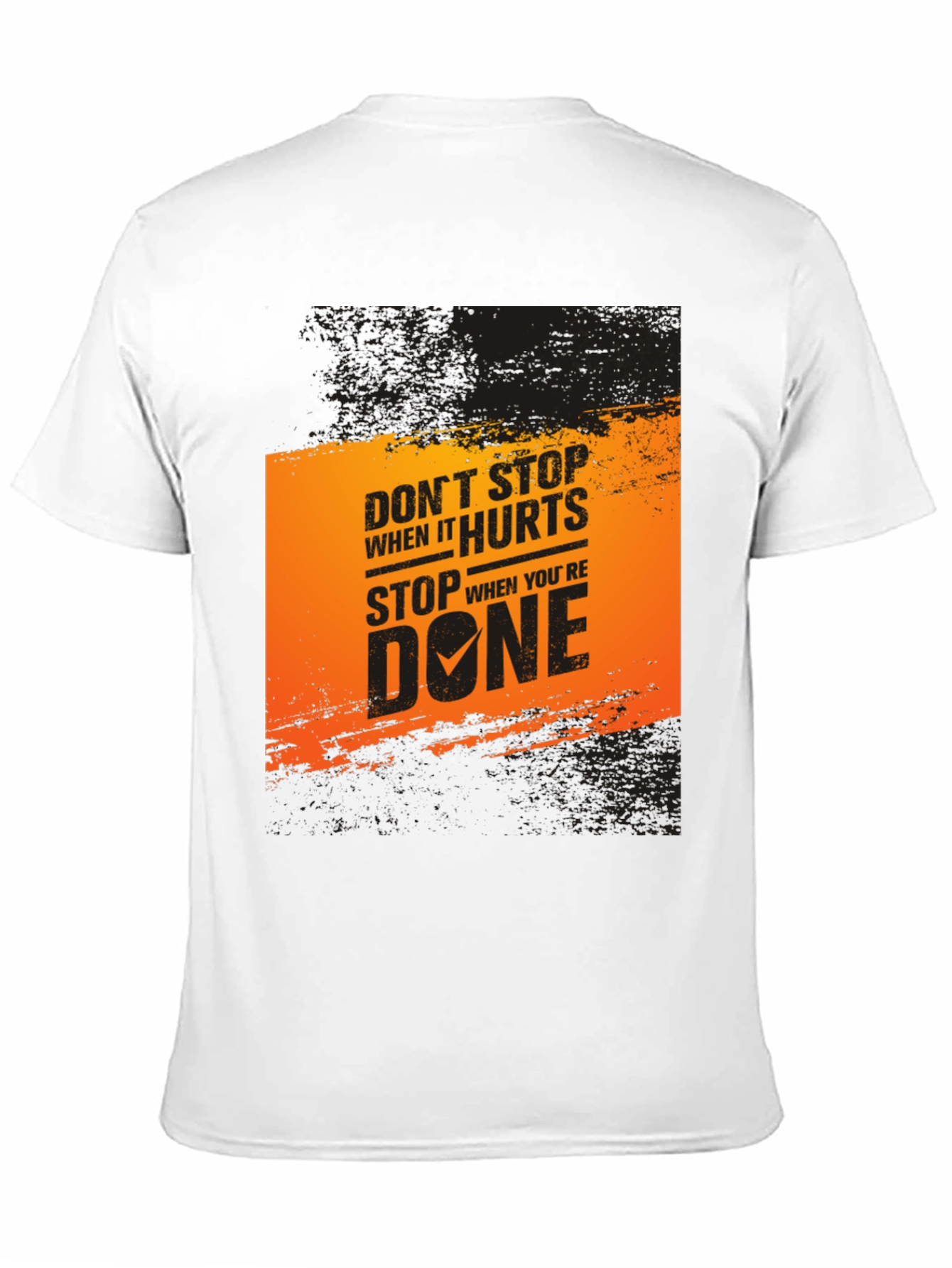 Motivational Graphic T-Shirt: Dont Stop When It Hurts