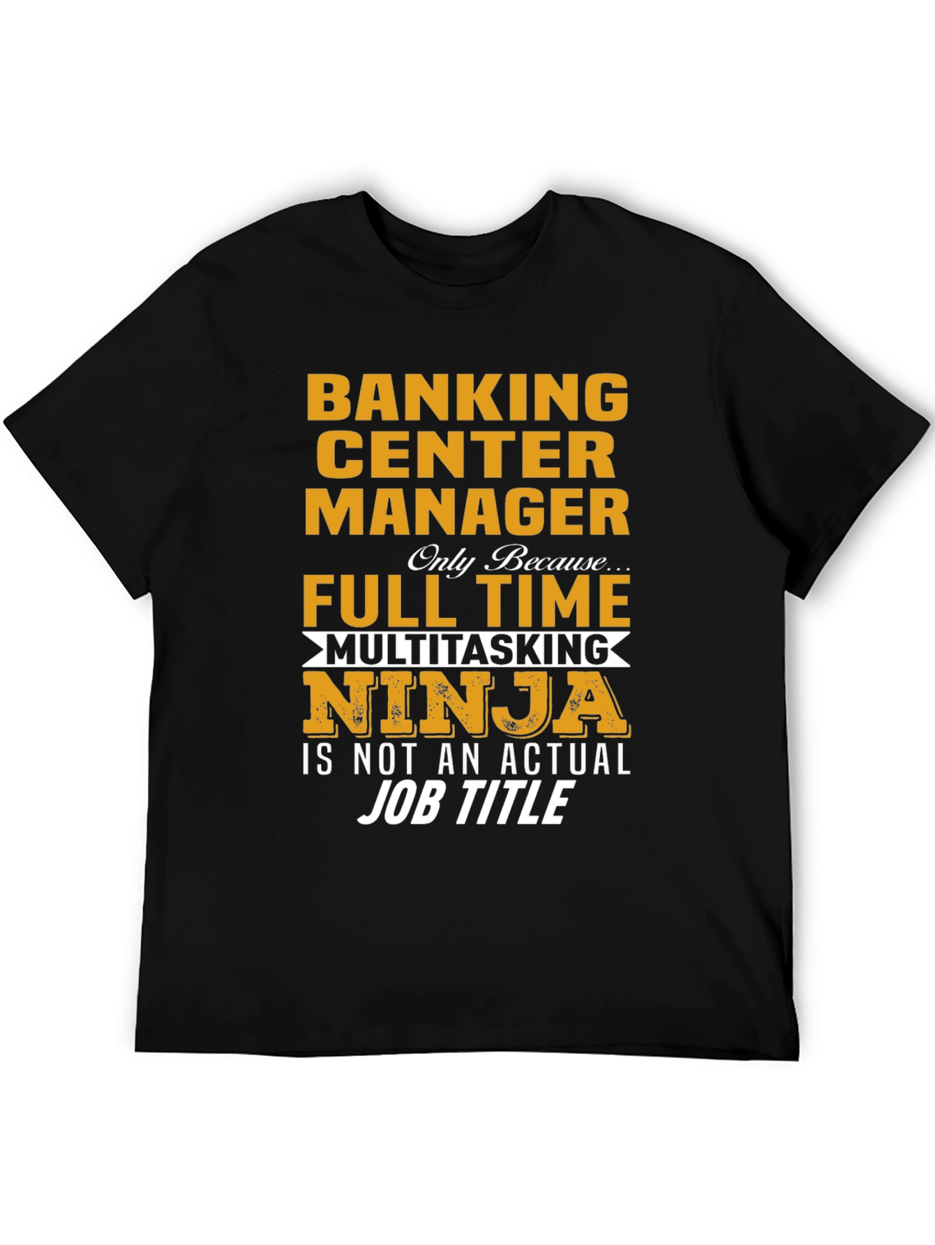 Banking Center Manager Ninja T-Shirt