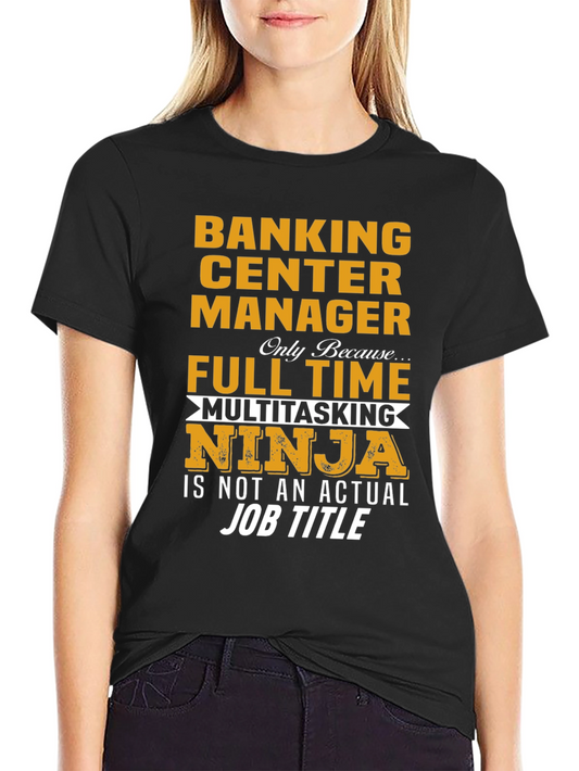 Banking Center Manager Ninja T-Shirt