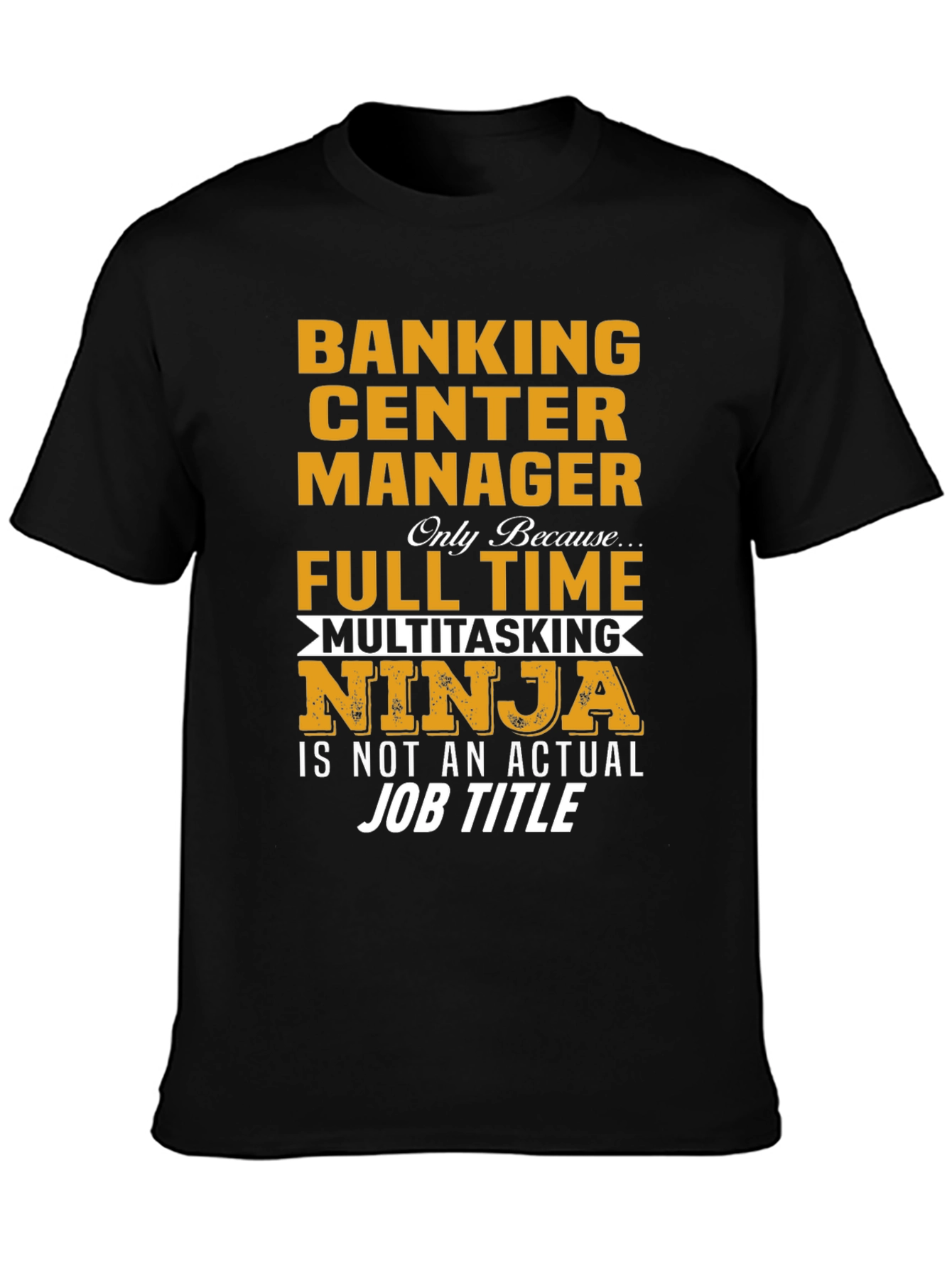 Banking Center Manager Ninja T-Shirt