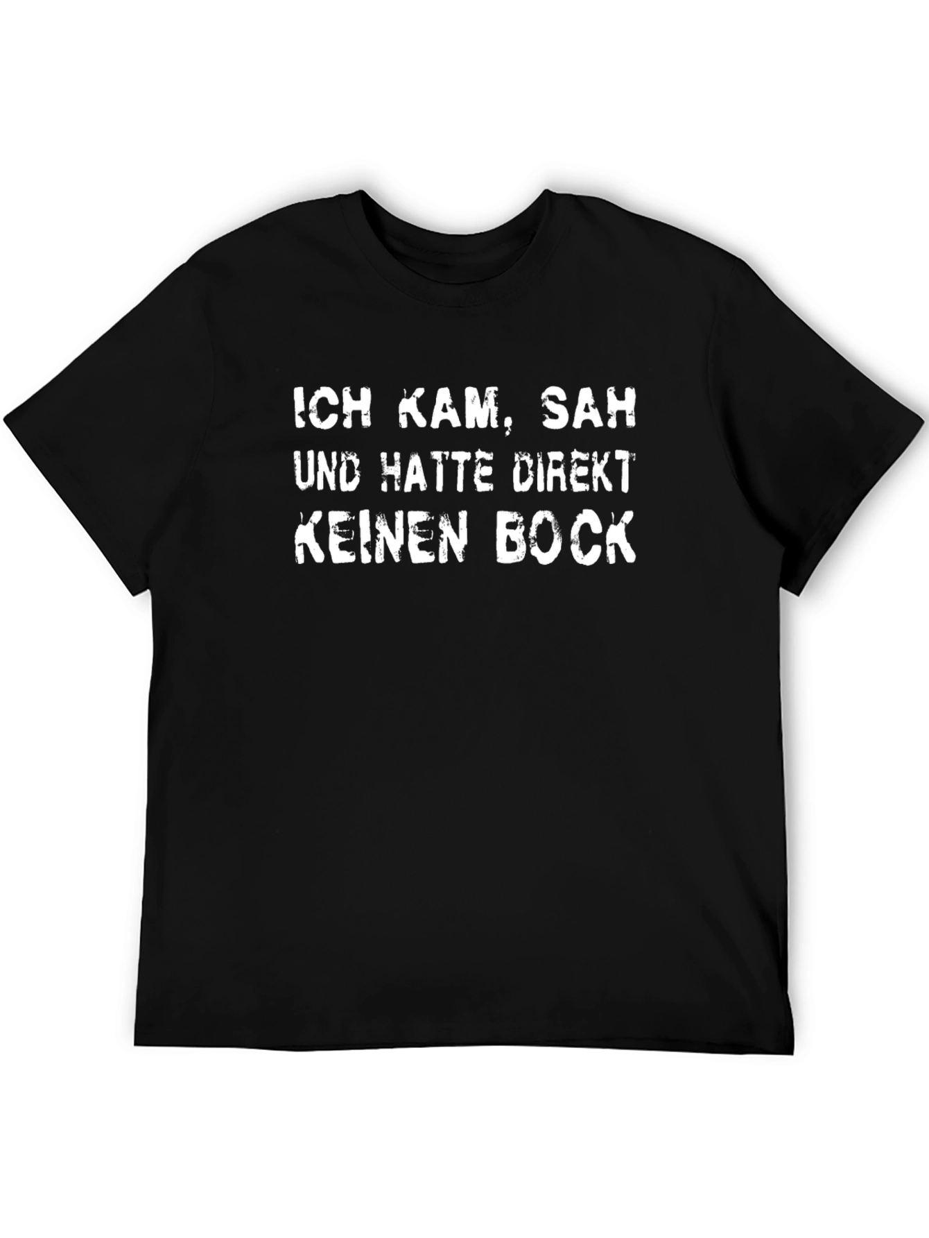 Ich Kam Sah Keinen Bock Black T-Shirt