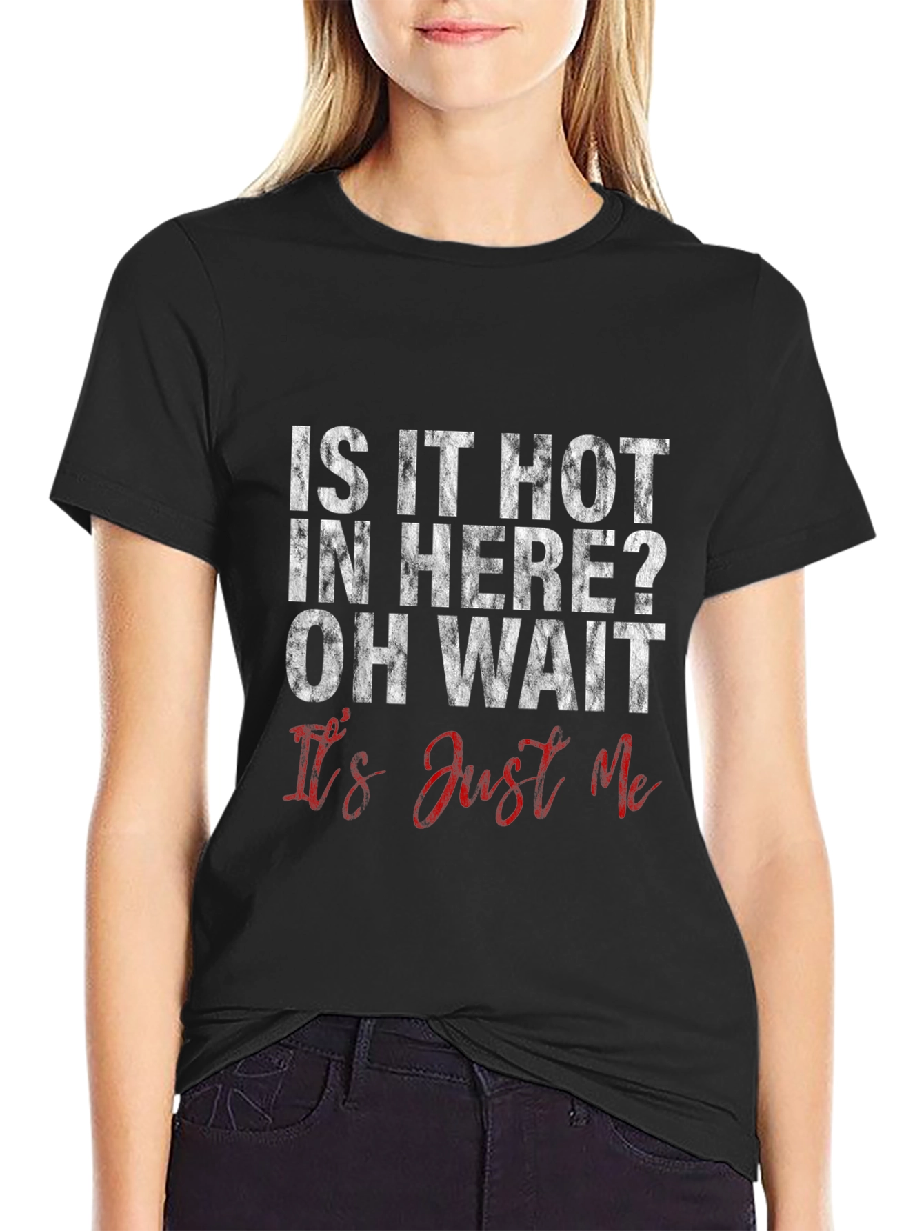Funny Graphic Tee - Is It Hot In Here?