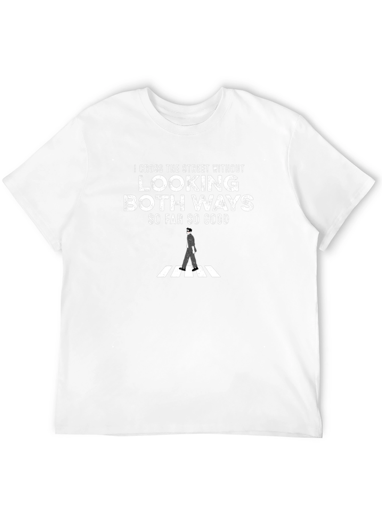 I Cross the Street T-Shirt
