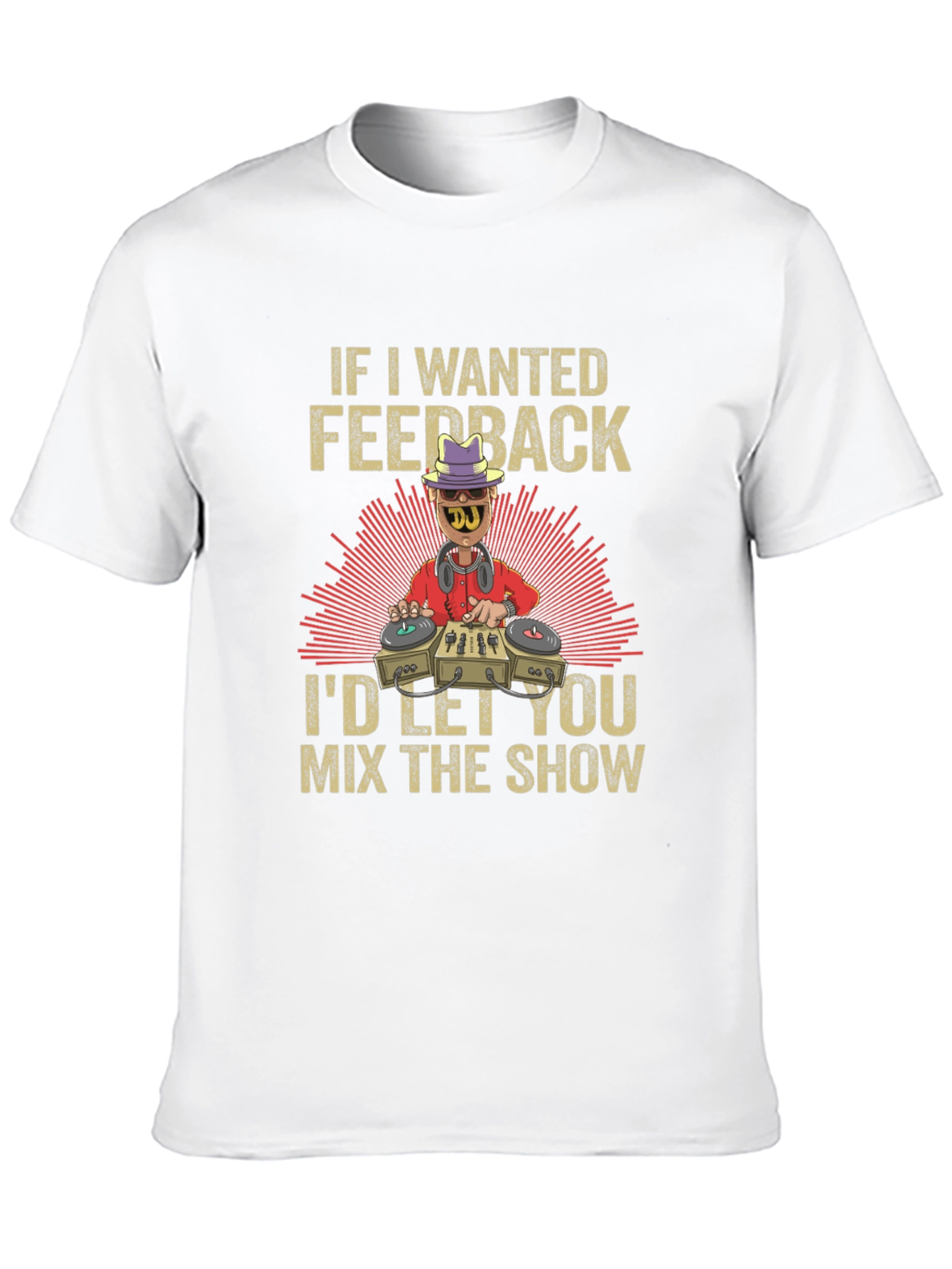 DJ Feedback Humor T-Shirt - Mix Master Apparel