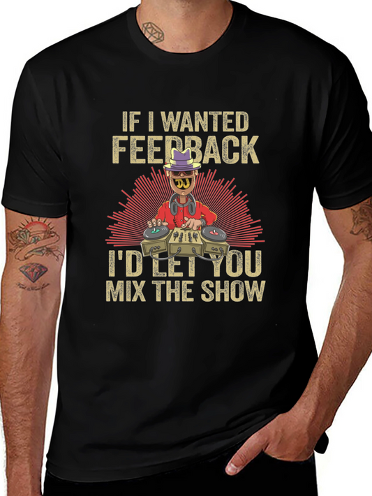 DJ Feedback Humor T-Shirt - Mix Master Apparel