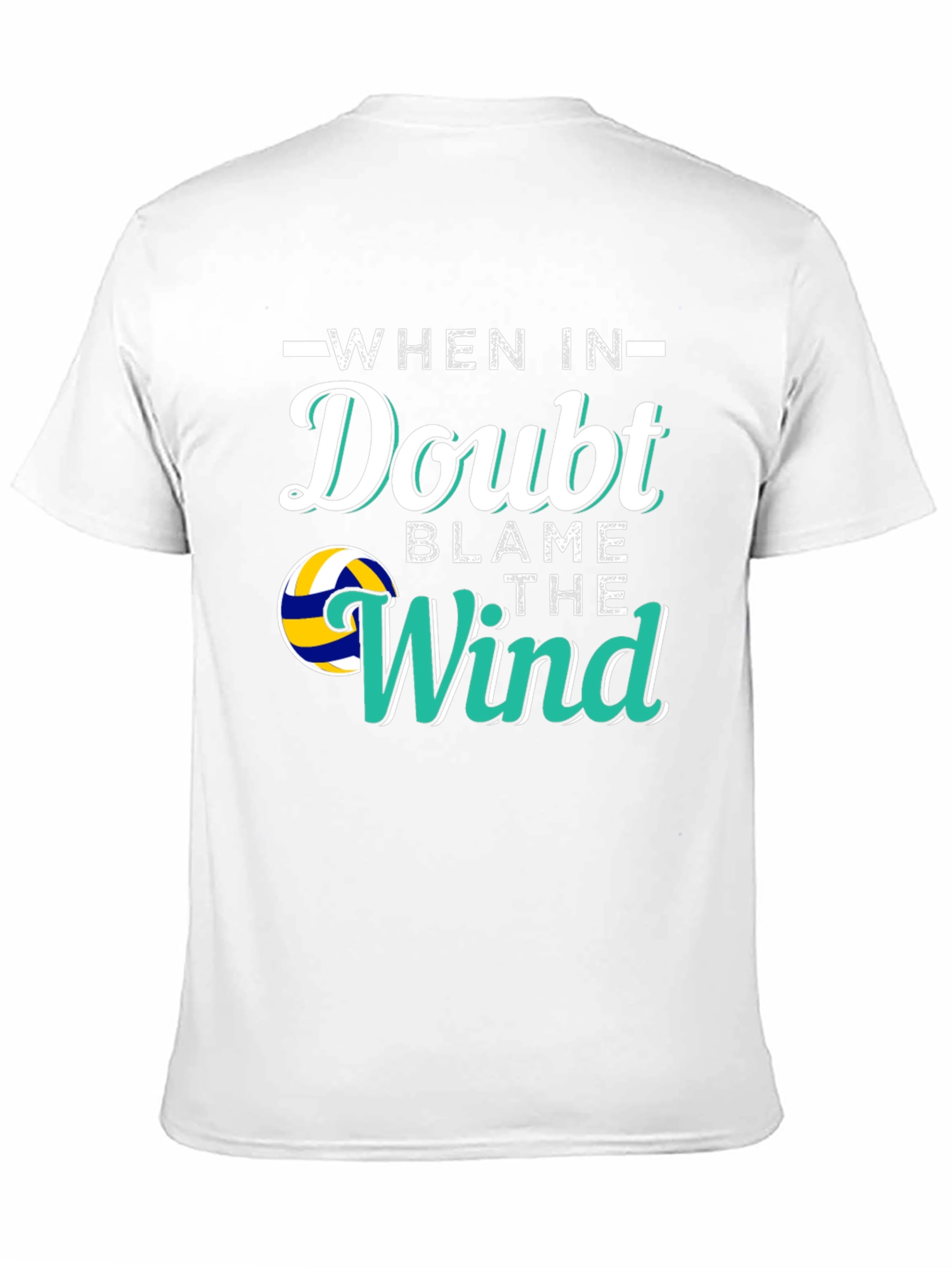 Volleyball When In Doubt Blame the Wind Graphic T-Shirt
