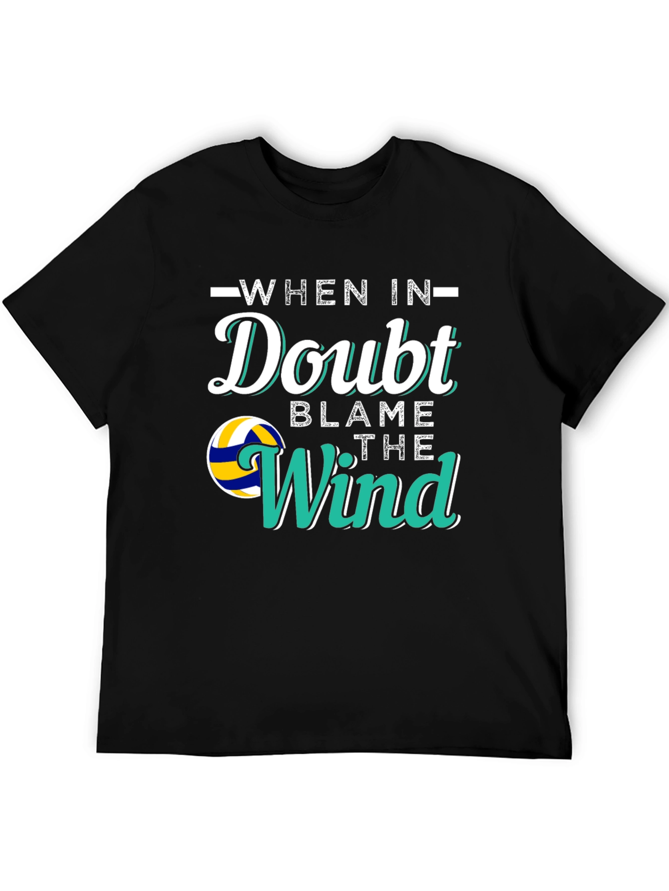 Volleyball When In Doubt Blame the Wind Graphic T-Shirt