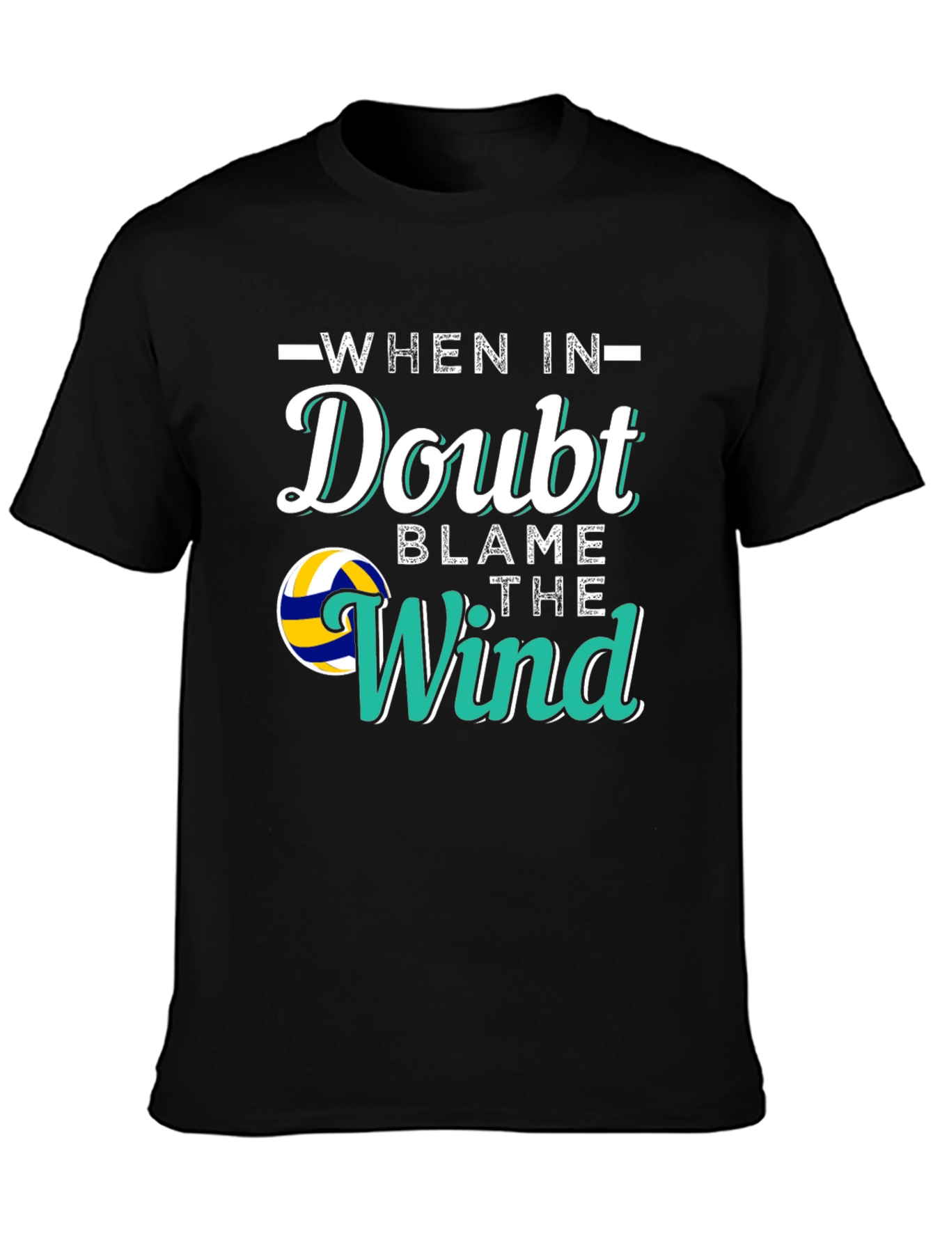 Volleyball When In Doubt Blame the Wind Graphic T-Shirt