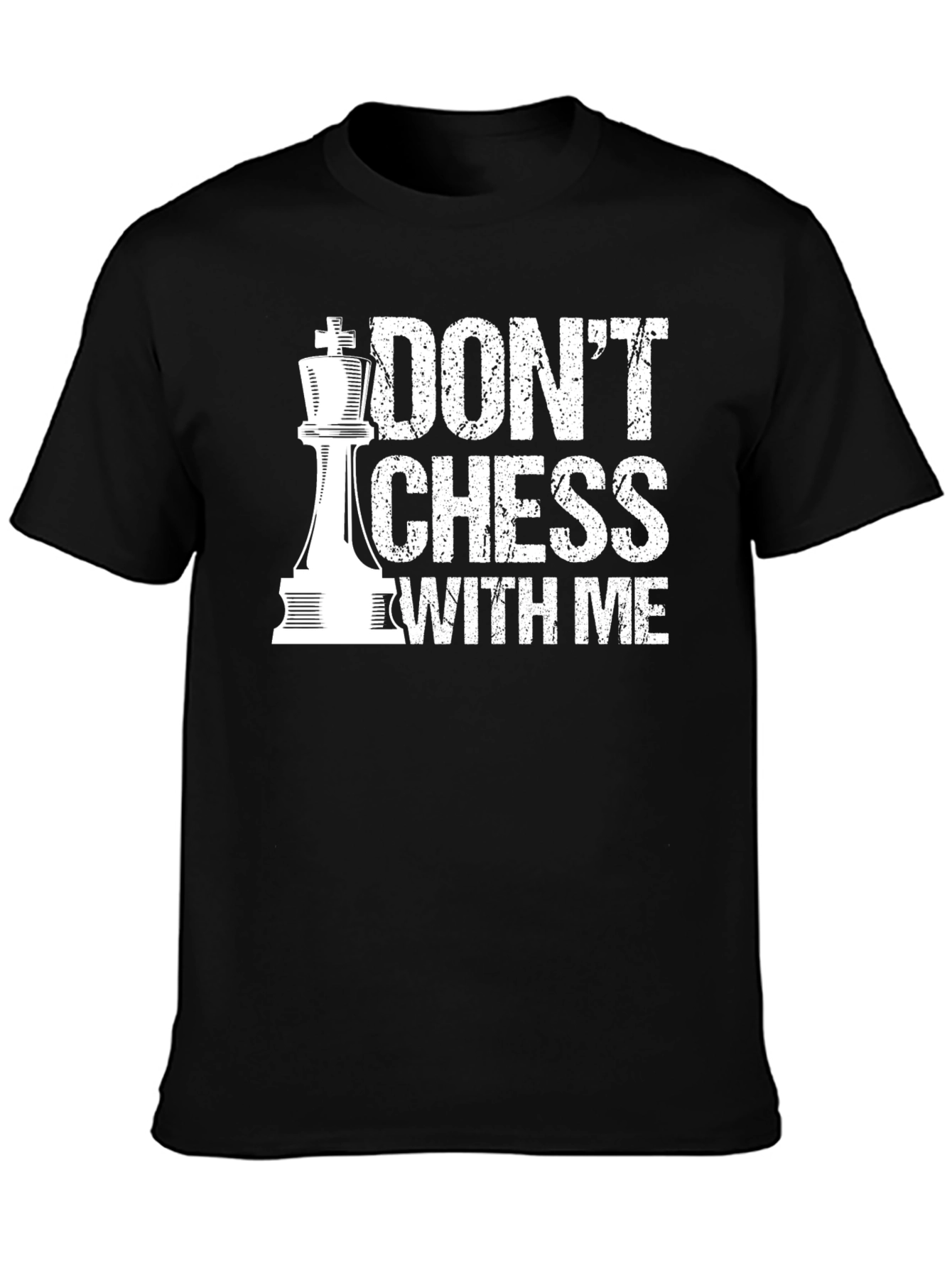 Dont Chess With Me T-Shirt