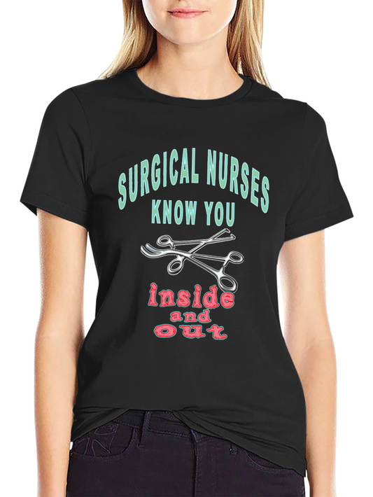 Surgical Nurse T-Shirt - Inside and Out