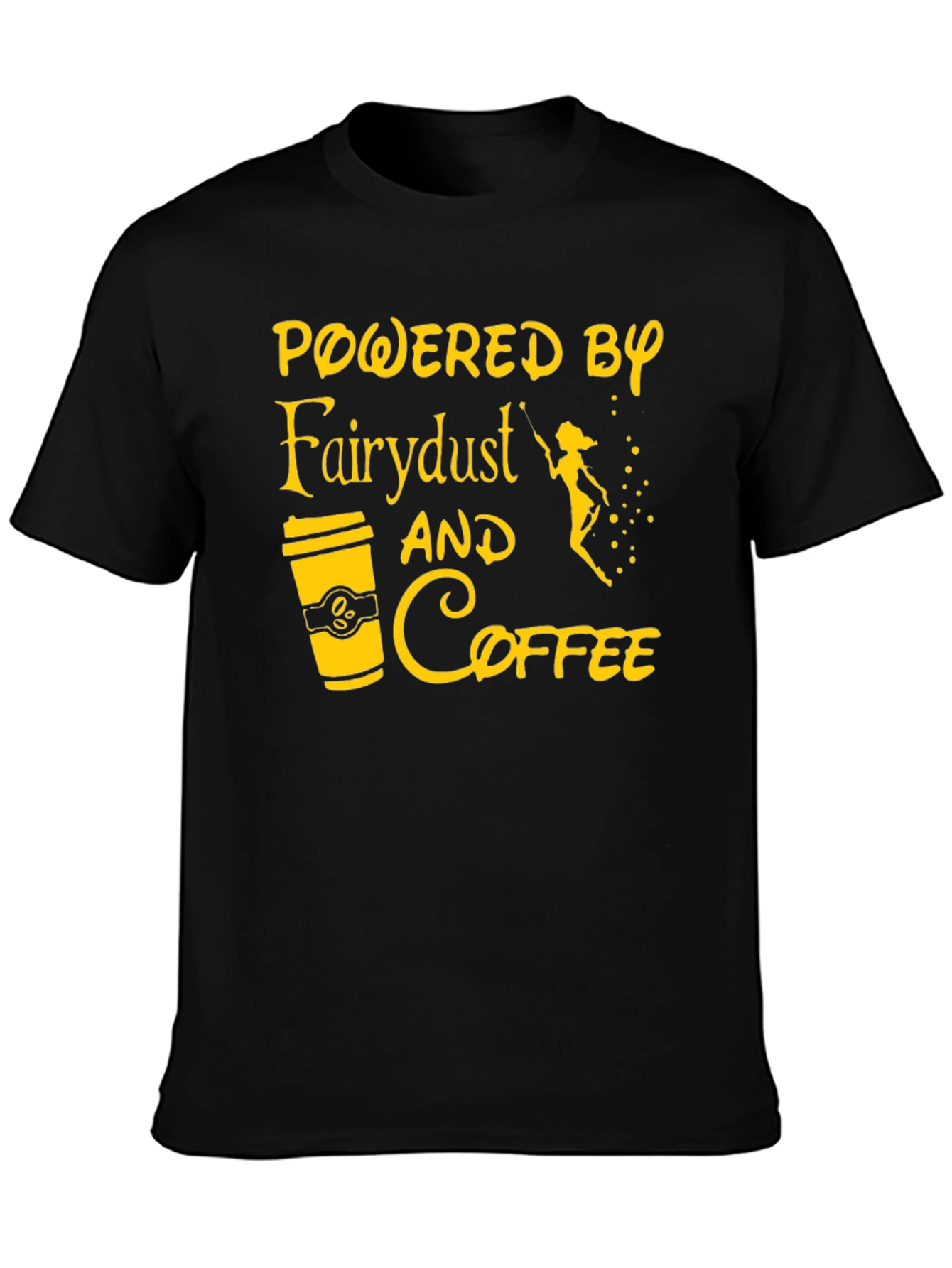 Powered by Fairy Dust & Coffee Graphic Tee