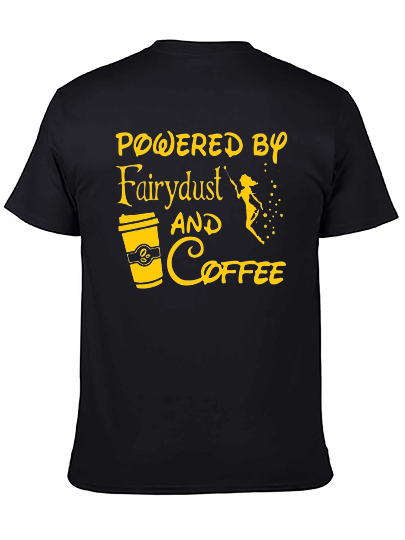 Powered by Fairy Dust & Coffee Graphic Tee