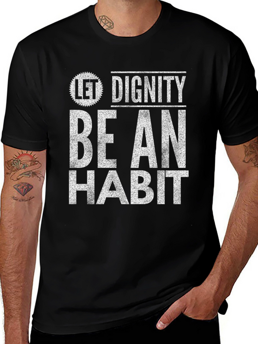 Dignity Habit Black T-Shirt