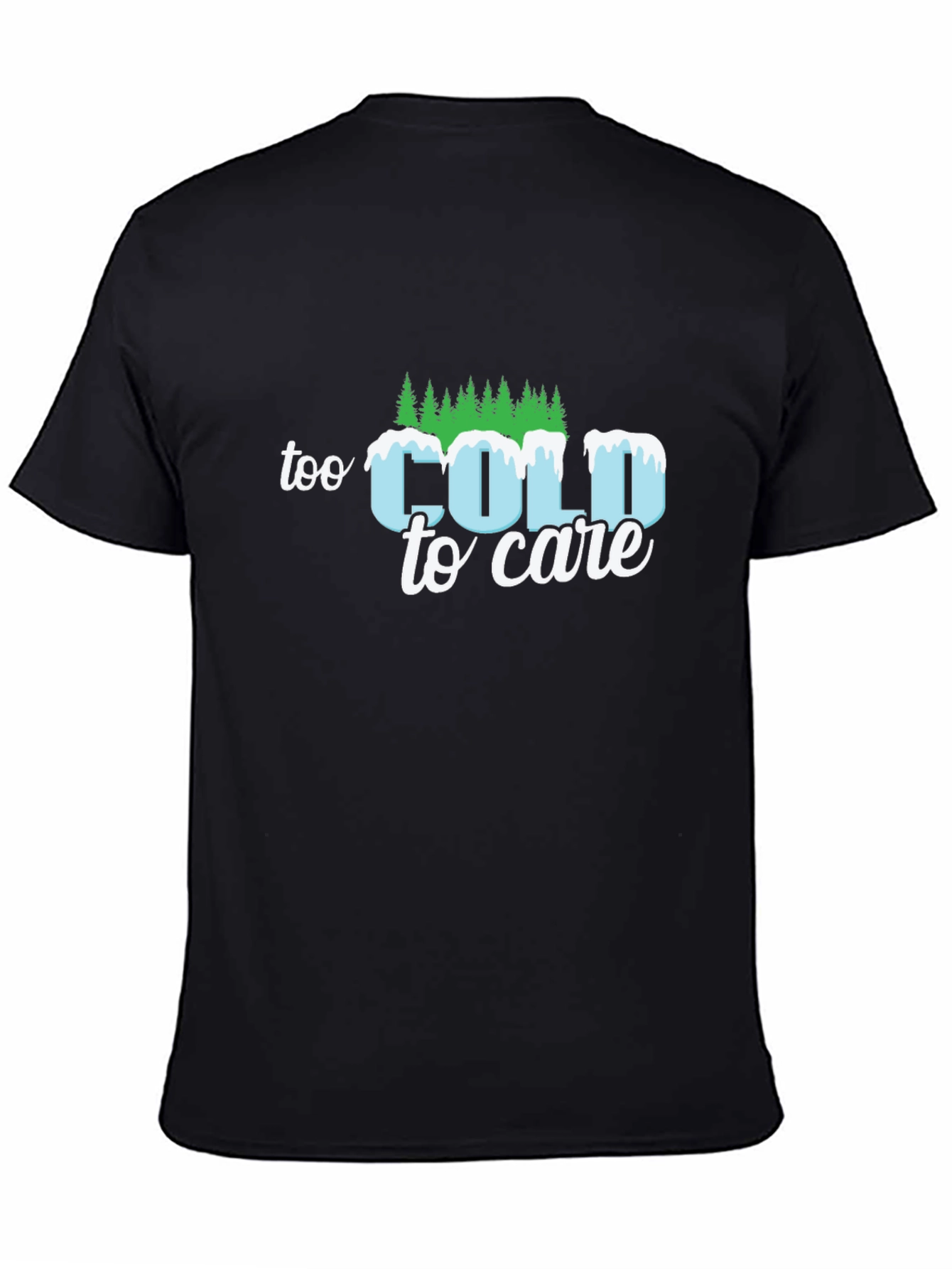 Too Cold to Care Graphic T-Shirt