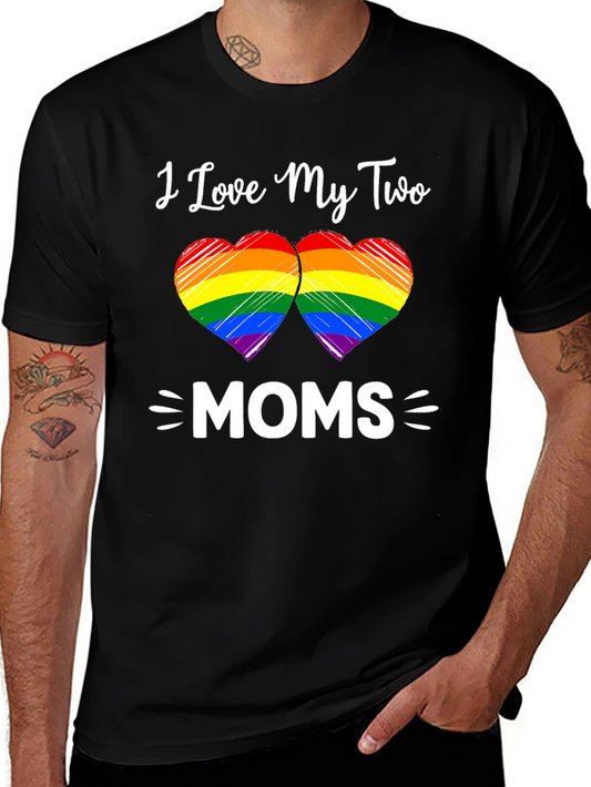 I Love My Two Moms T-Shirt LGBTQ+ Pride