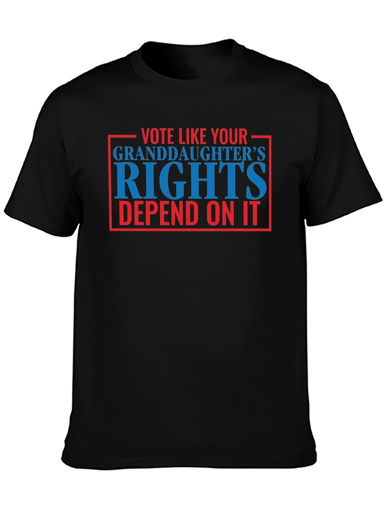 Vote Like Your Granddaughters Rights T-Shirt