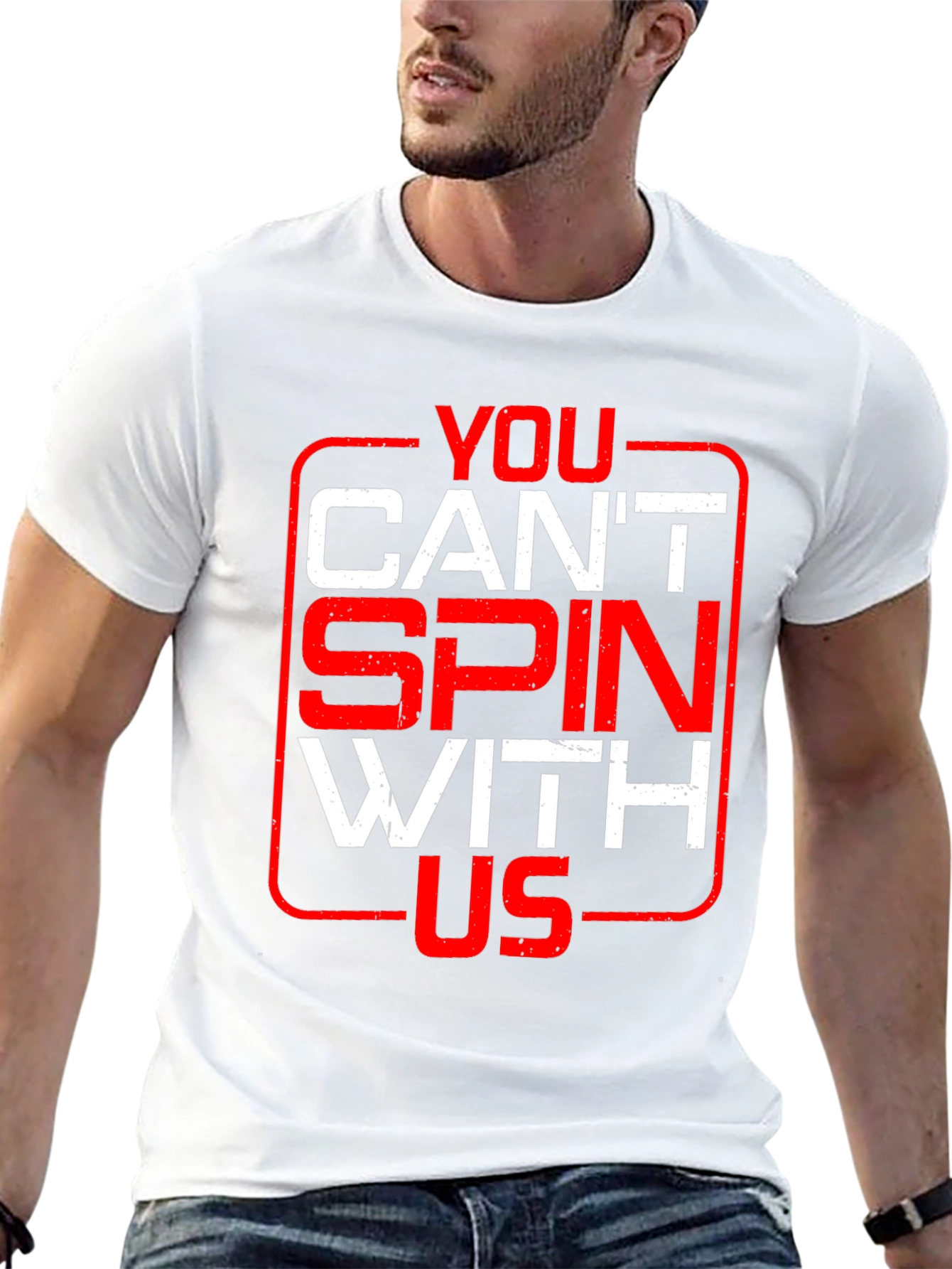 You Cant Spin With Us Graphic Tee
