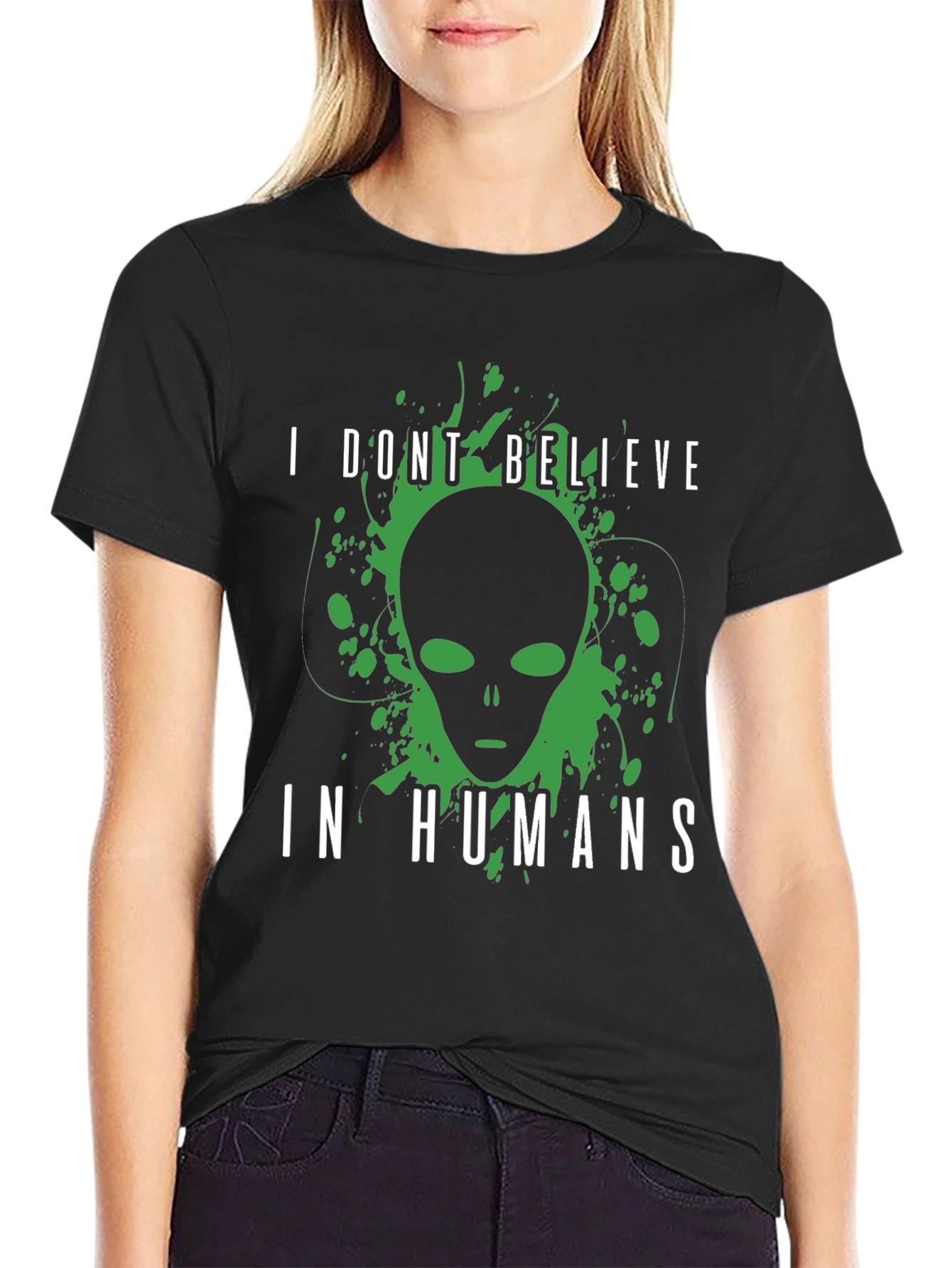 I Dont Believe In Humans Alien T-Shirt