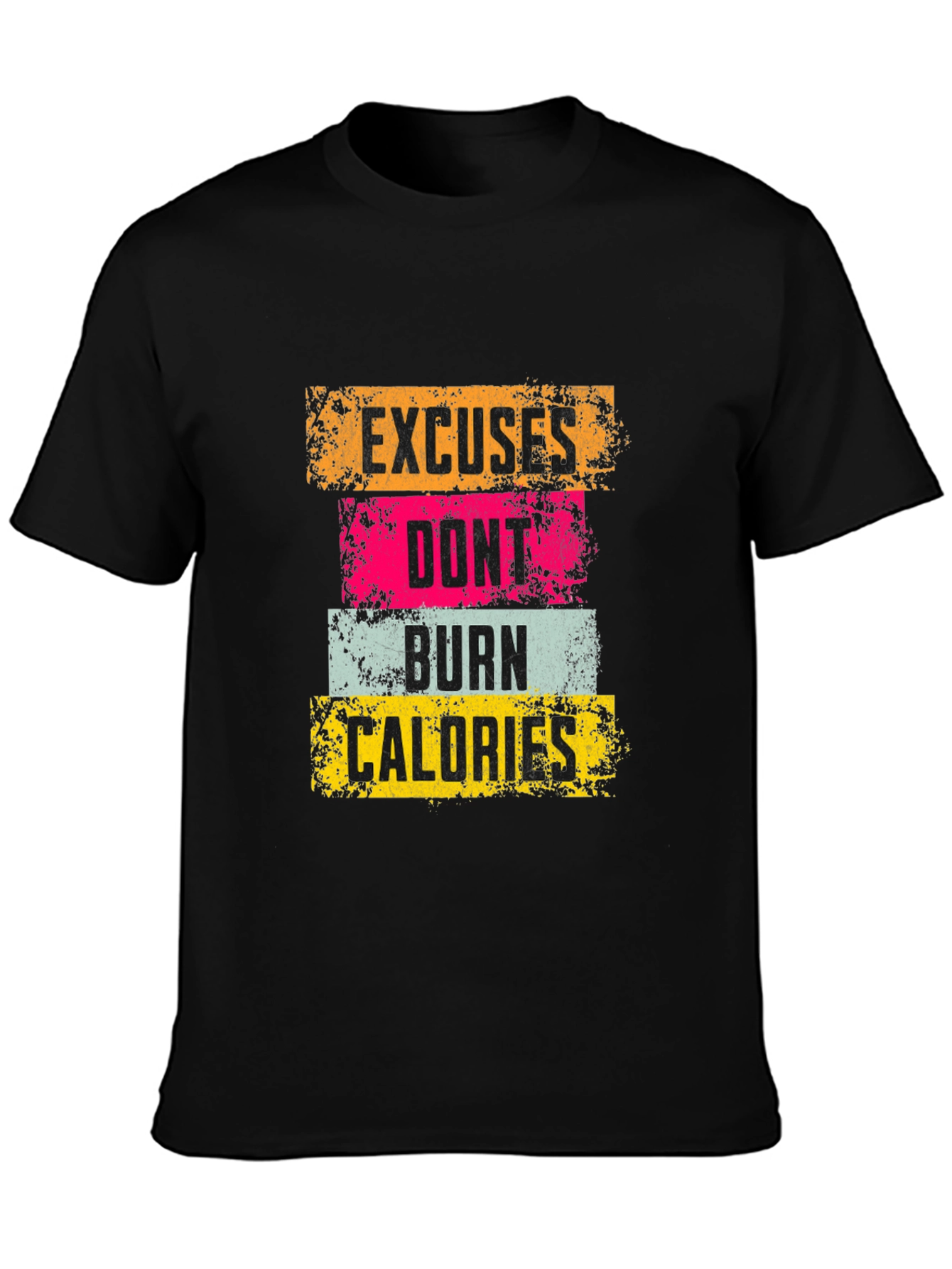 Motivational Workout T-Shirt: Excuses Dont Burn Calories