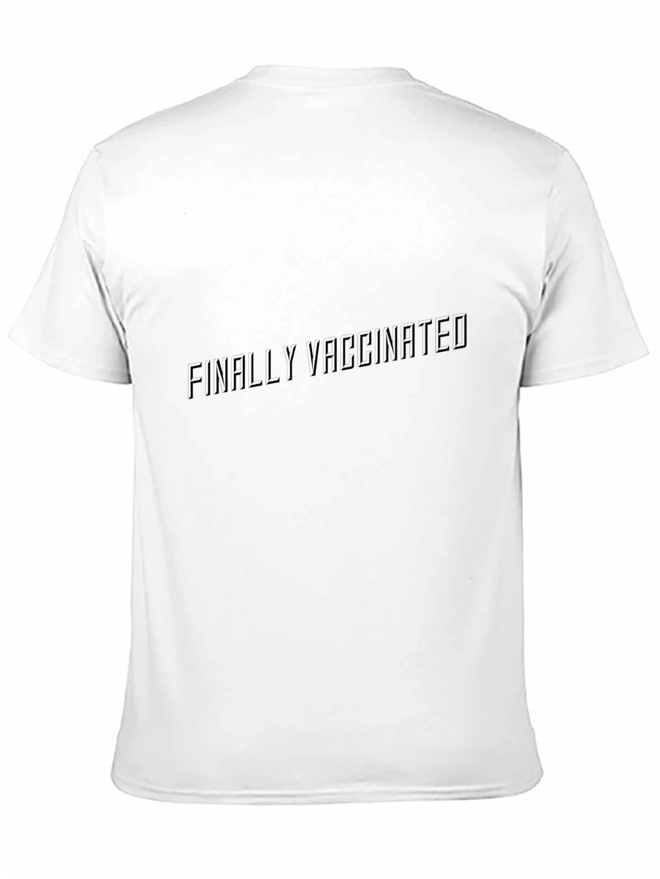 Finally Vaccinated Black T-Shirt