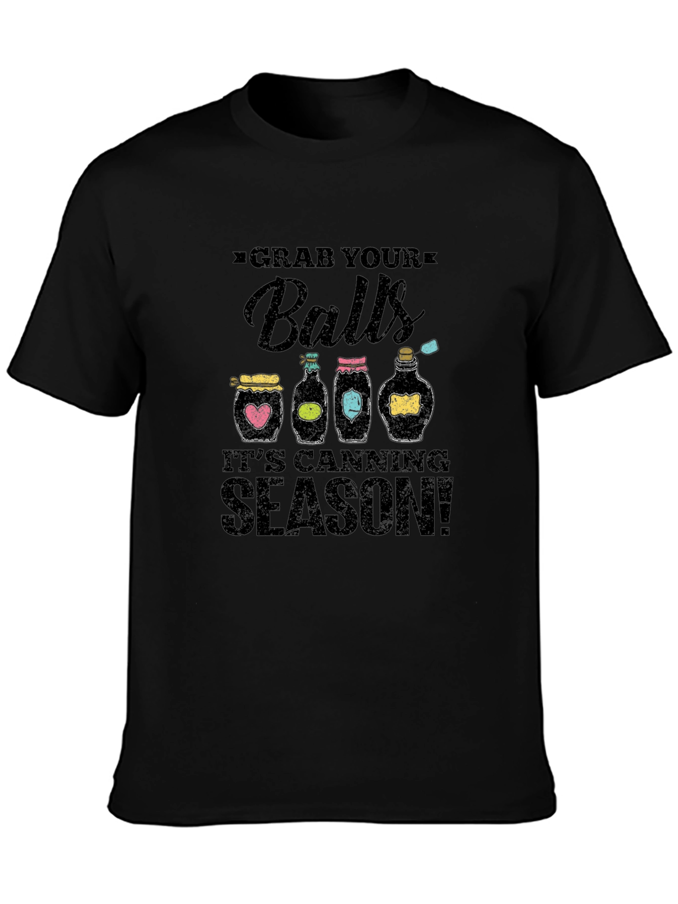 Grab Your Balls Its Canning Season T-Shirt