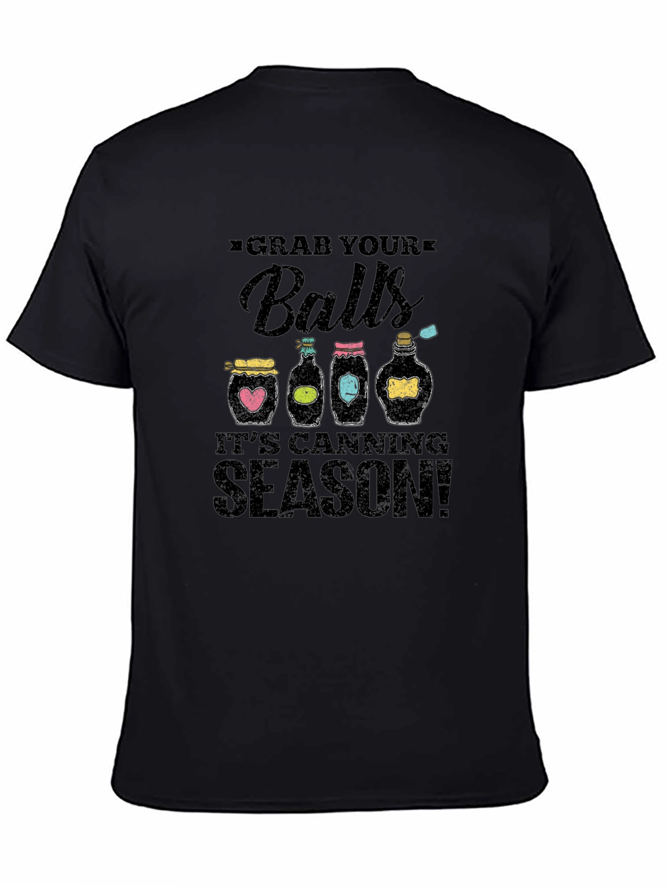 Grab Your Balls Its Canning Season T-Shirt