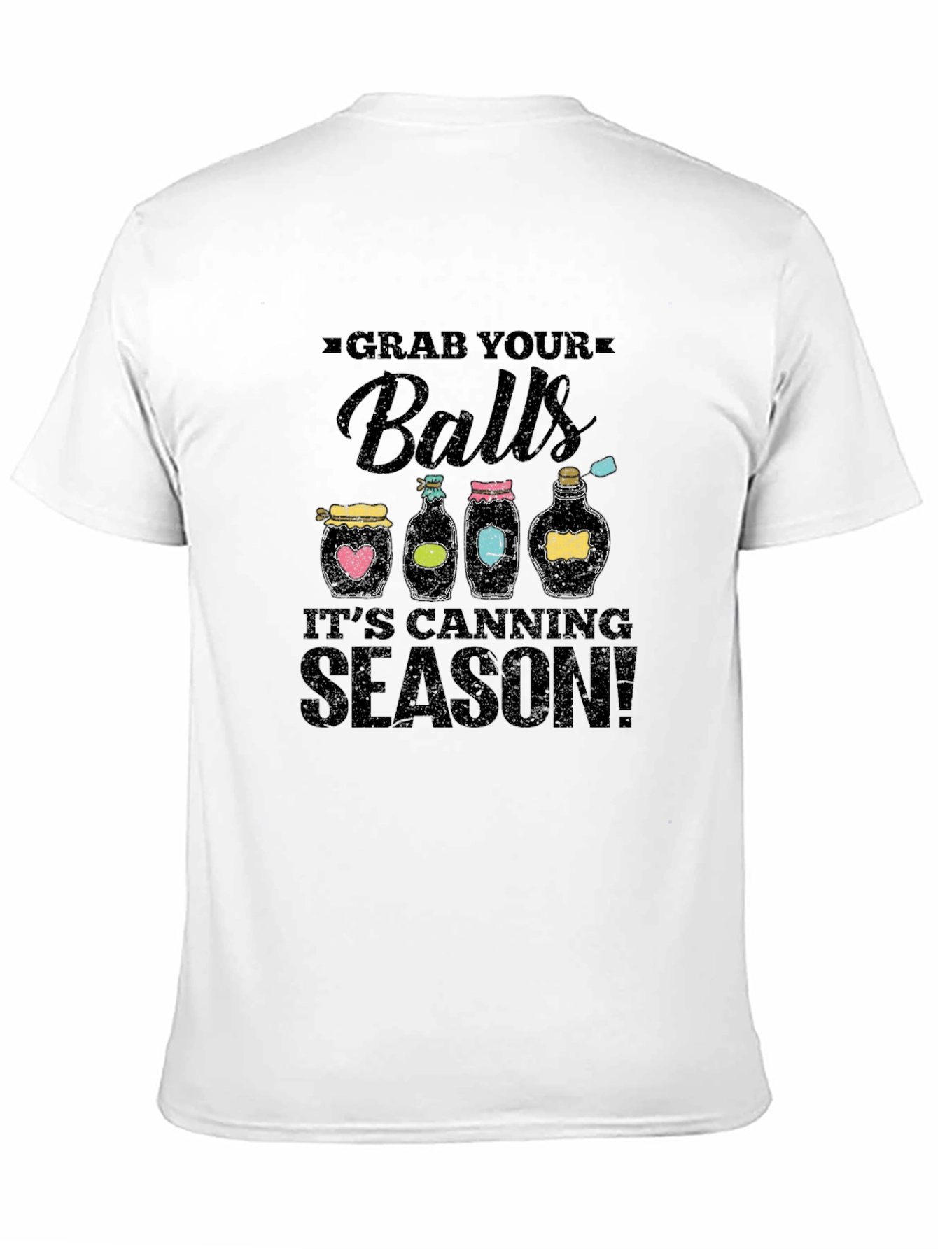 Grab Your Balls Its Canning Season T-Shirt