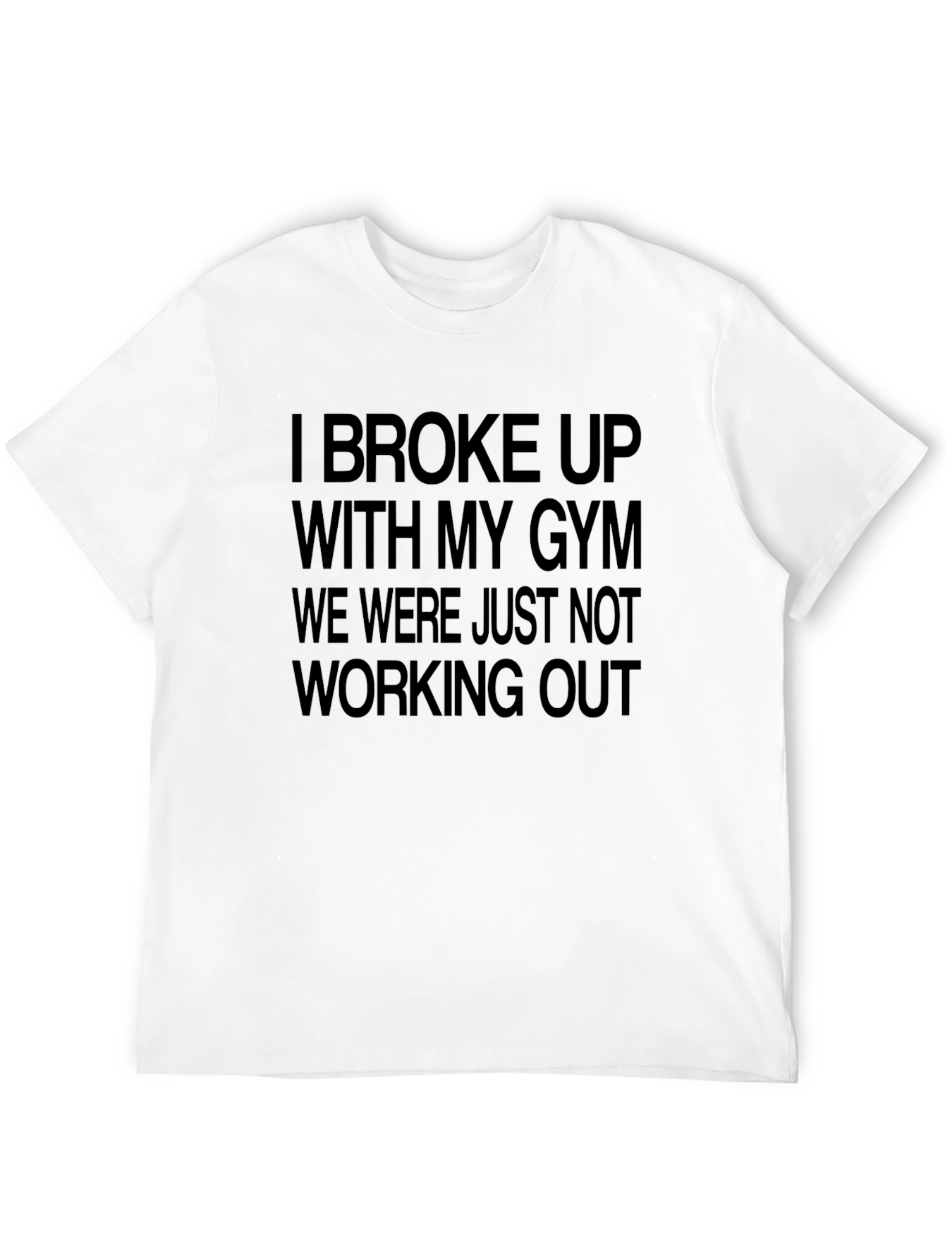 Funny Gym Break Up T-Shirt