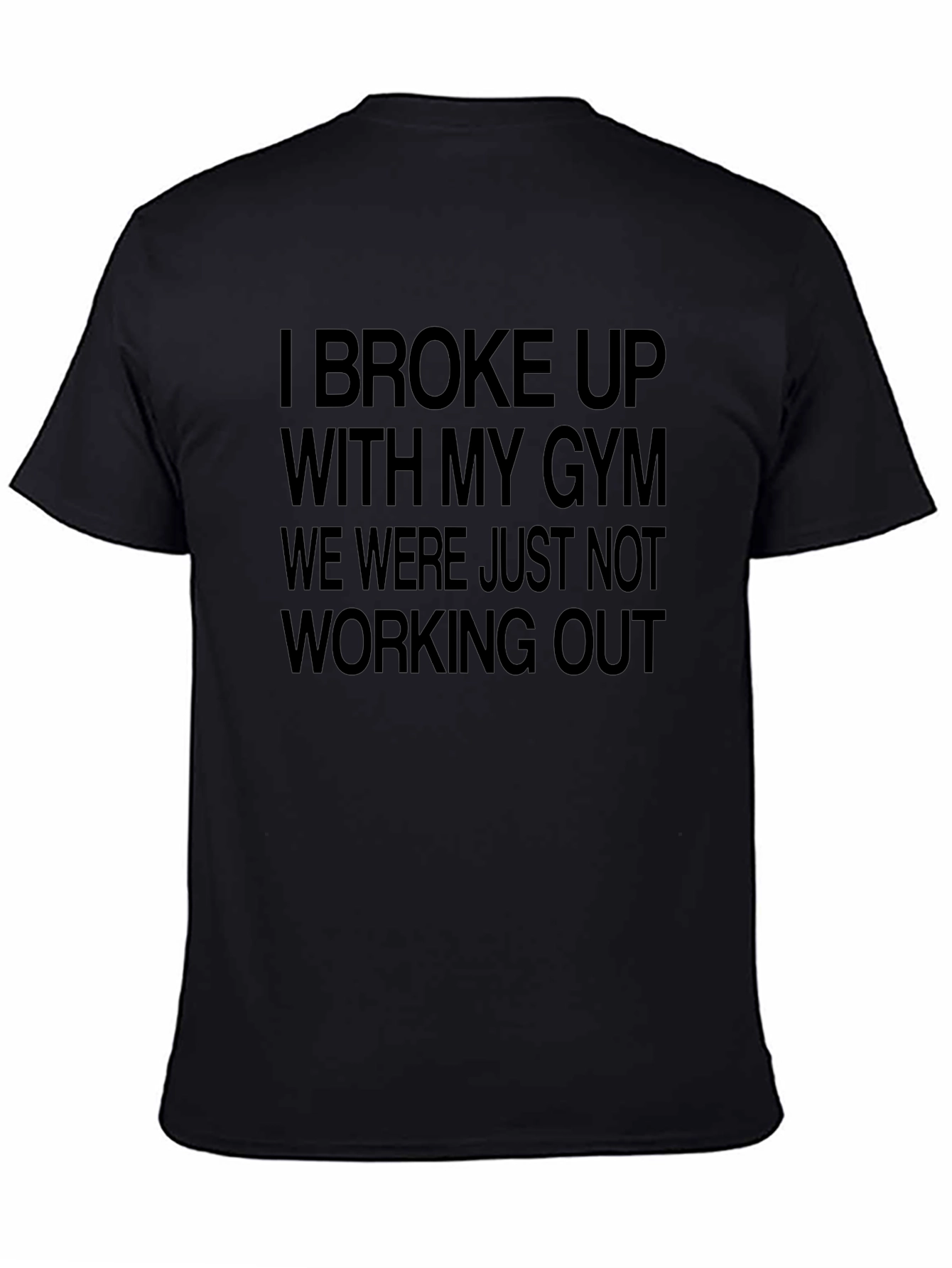 Funny Gym Break Up T-Shirt