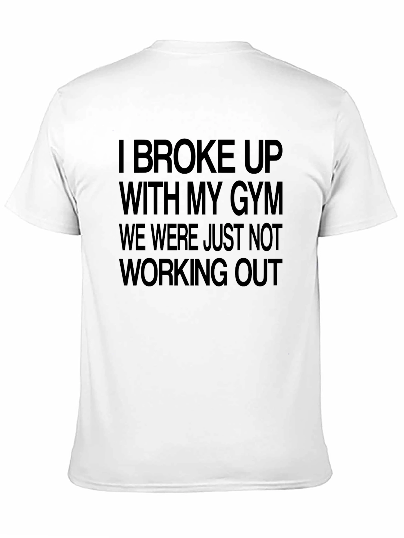 Funny Gym Break Up T-Shirt