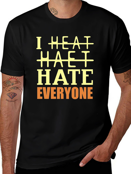 I HATE Everyone Graphic T-Shirt