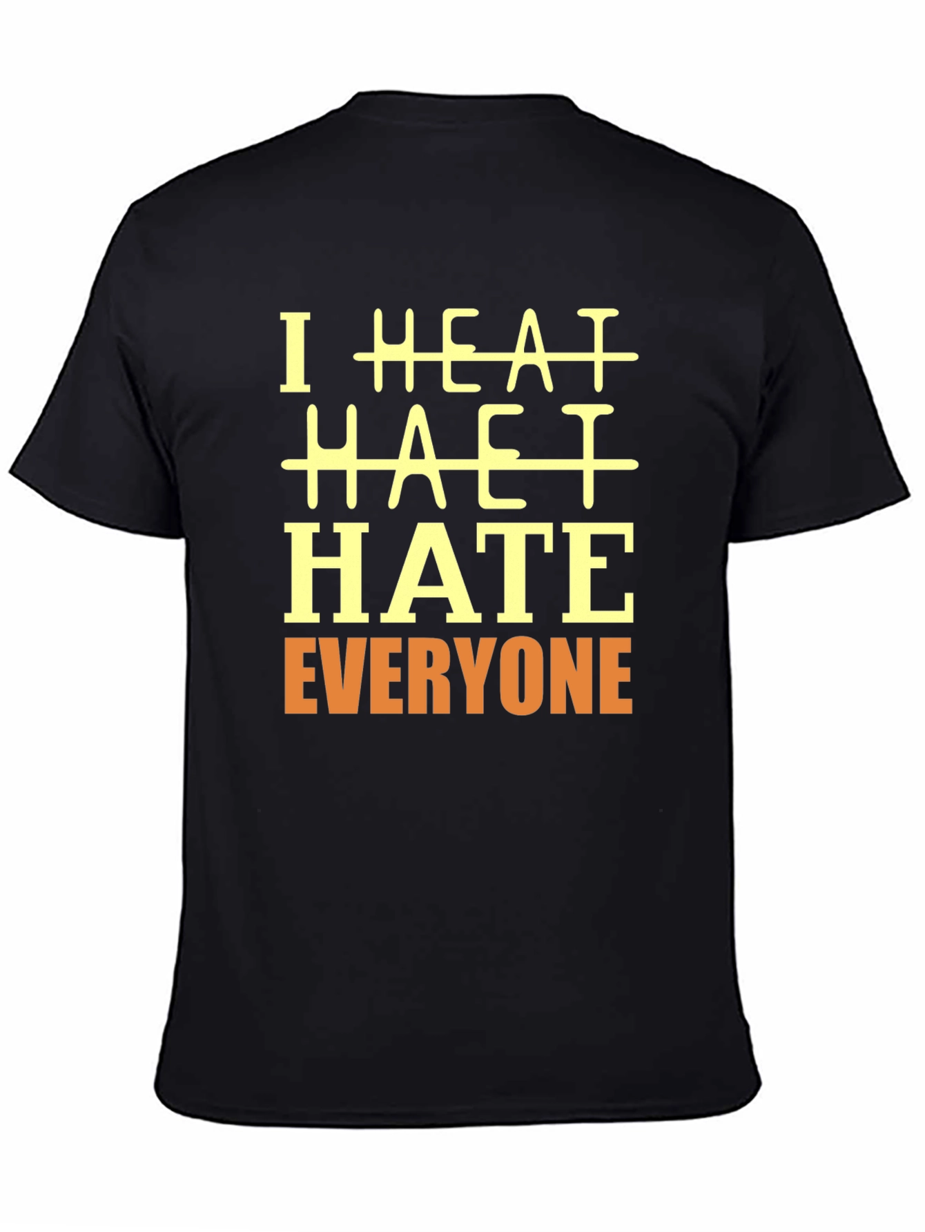 I HATE Everyone Graphic T-Shirt