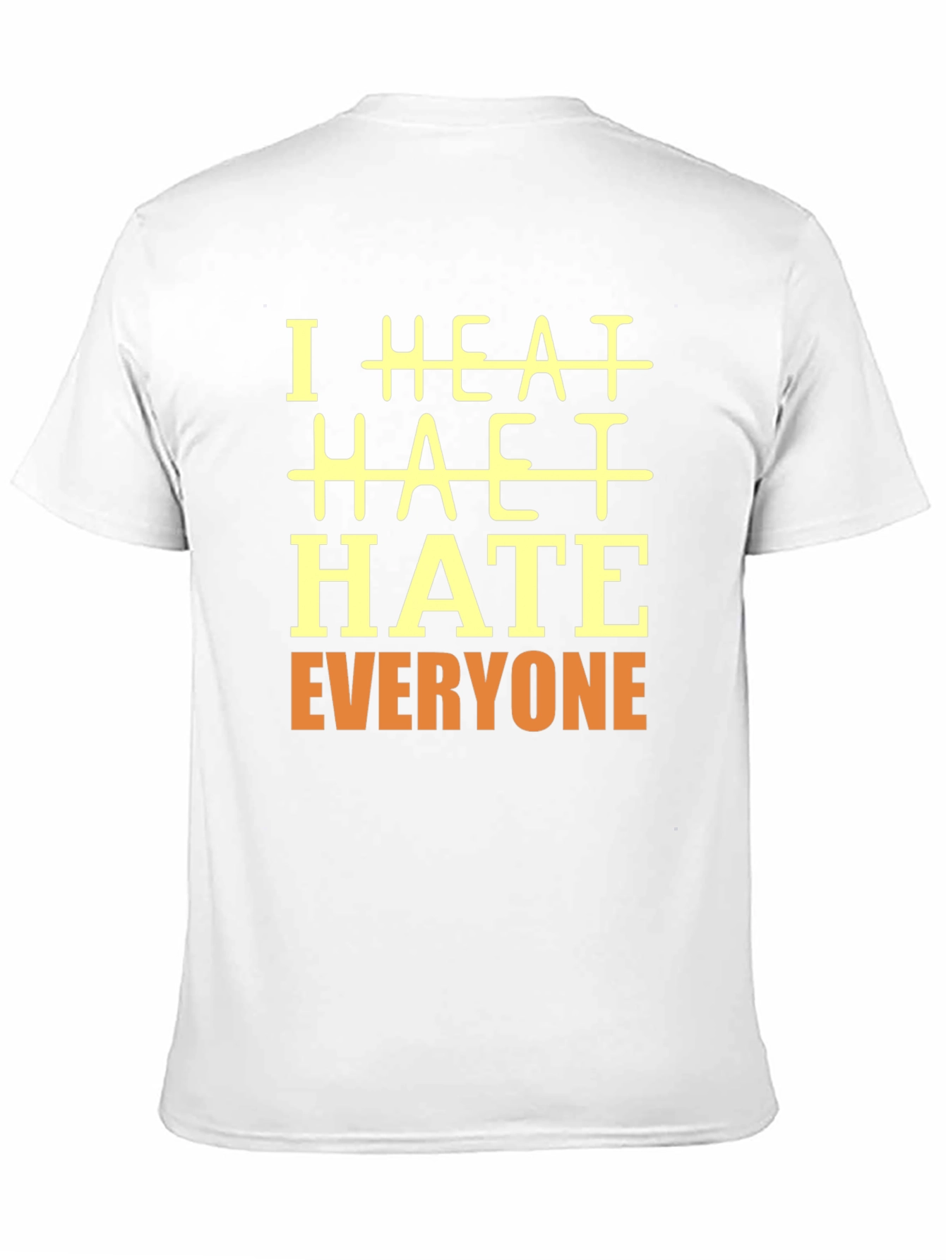 I HATE Everyone Graphic T-Shirt
