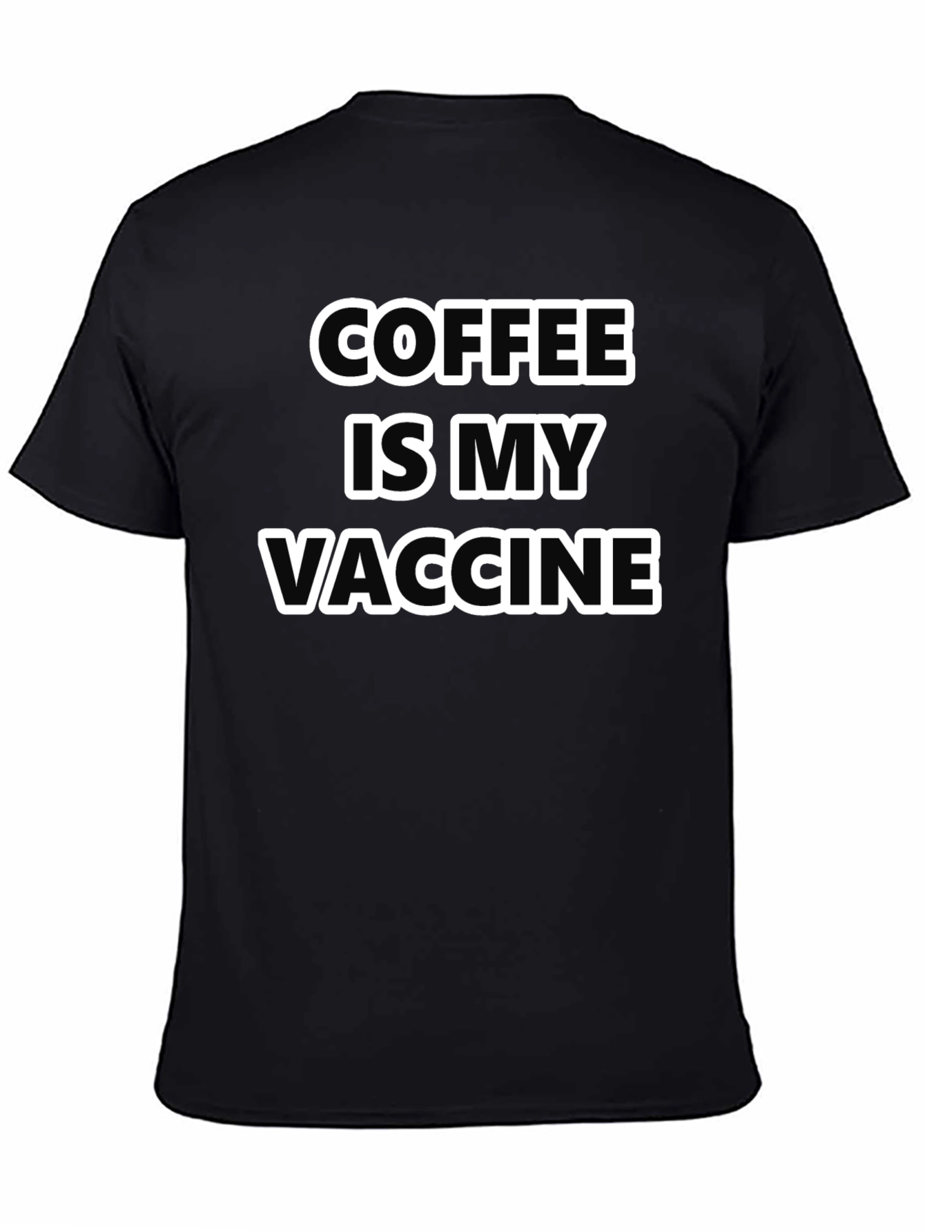 Coffee Is My Vaccine T-Shirt - Black Graphic Tee
