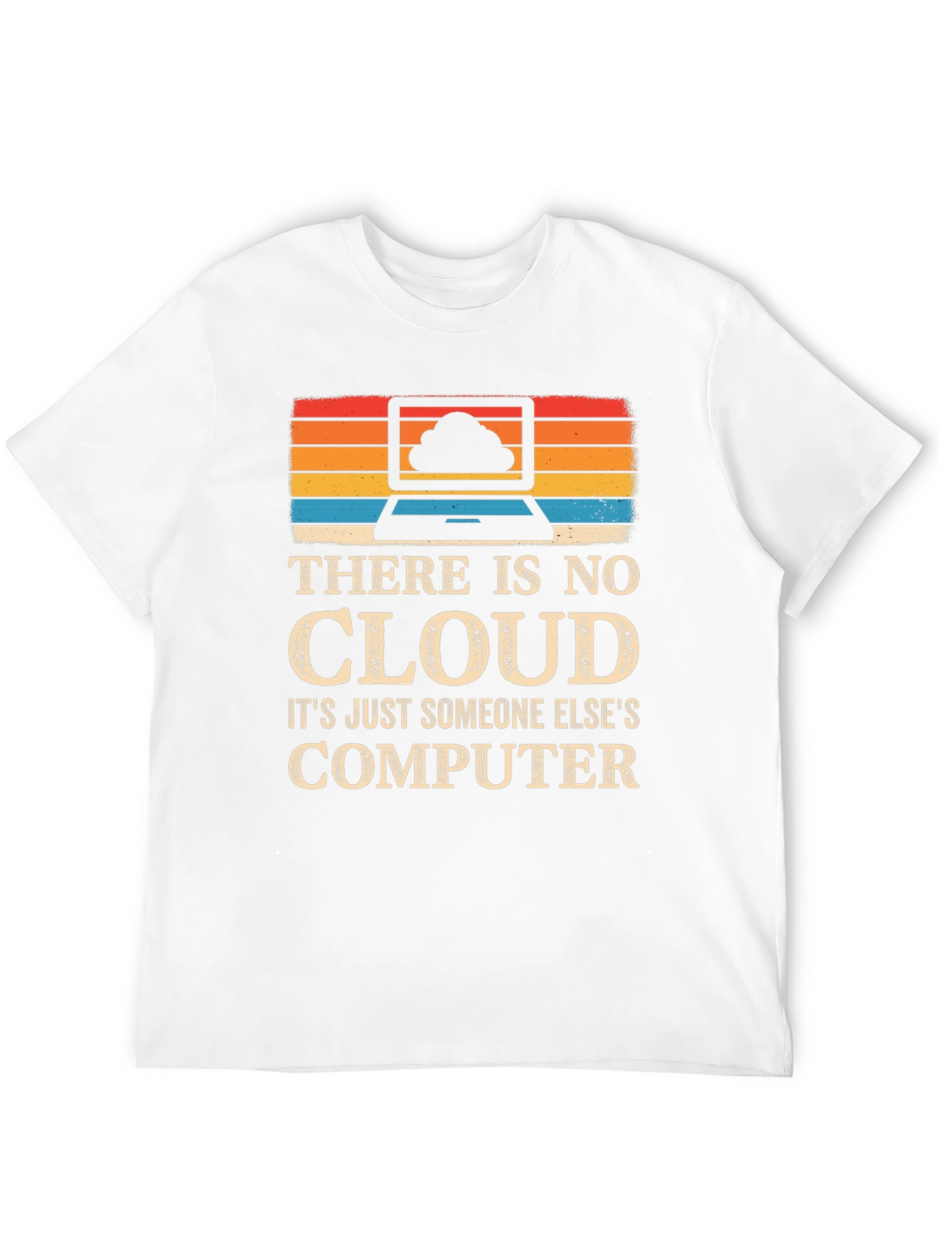 Funny Cloud Computing T-Shirt - Tech Humor Tee
