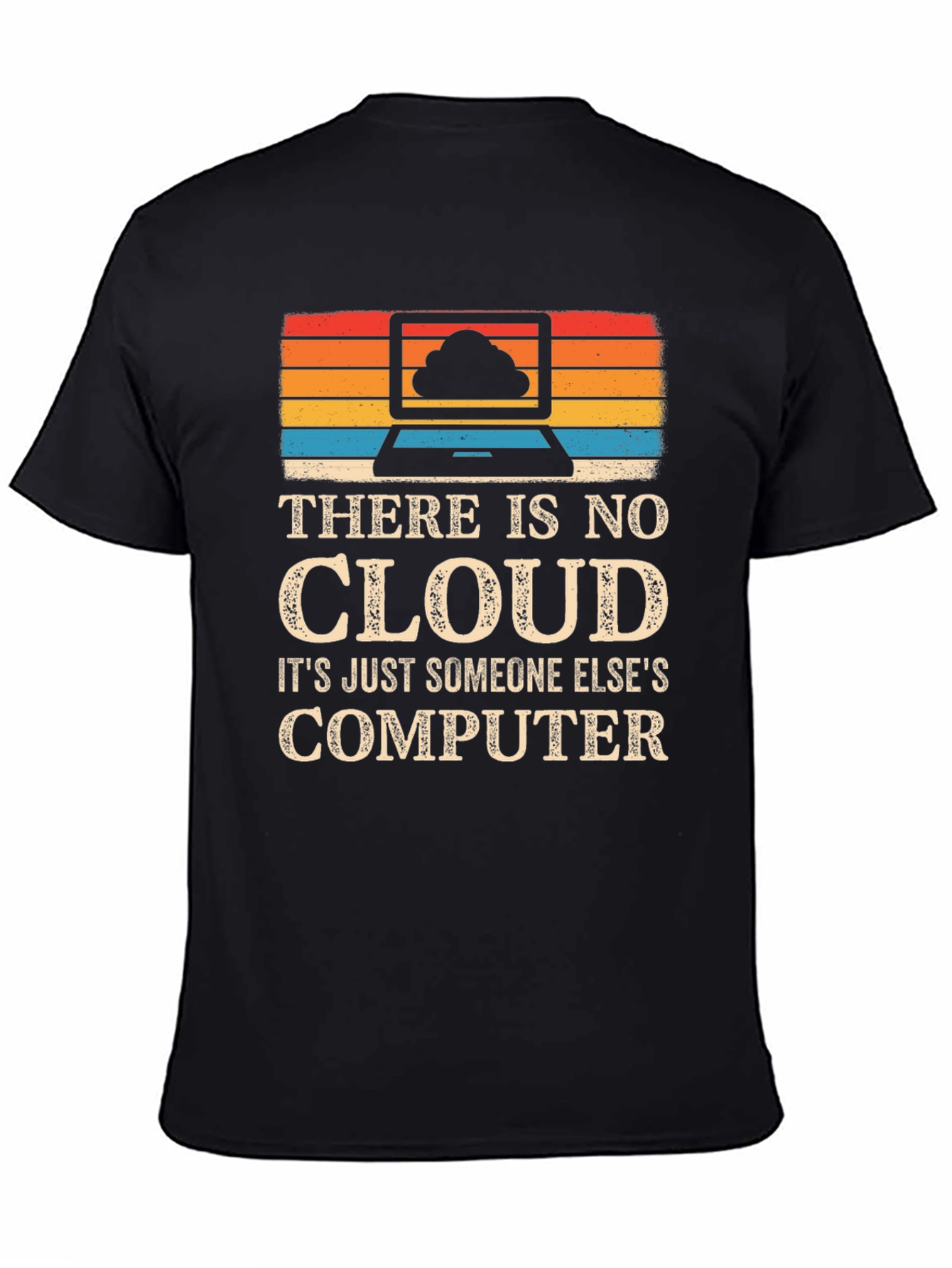 Funny Cloud Computing T-Shirt - Tech Humor Tee