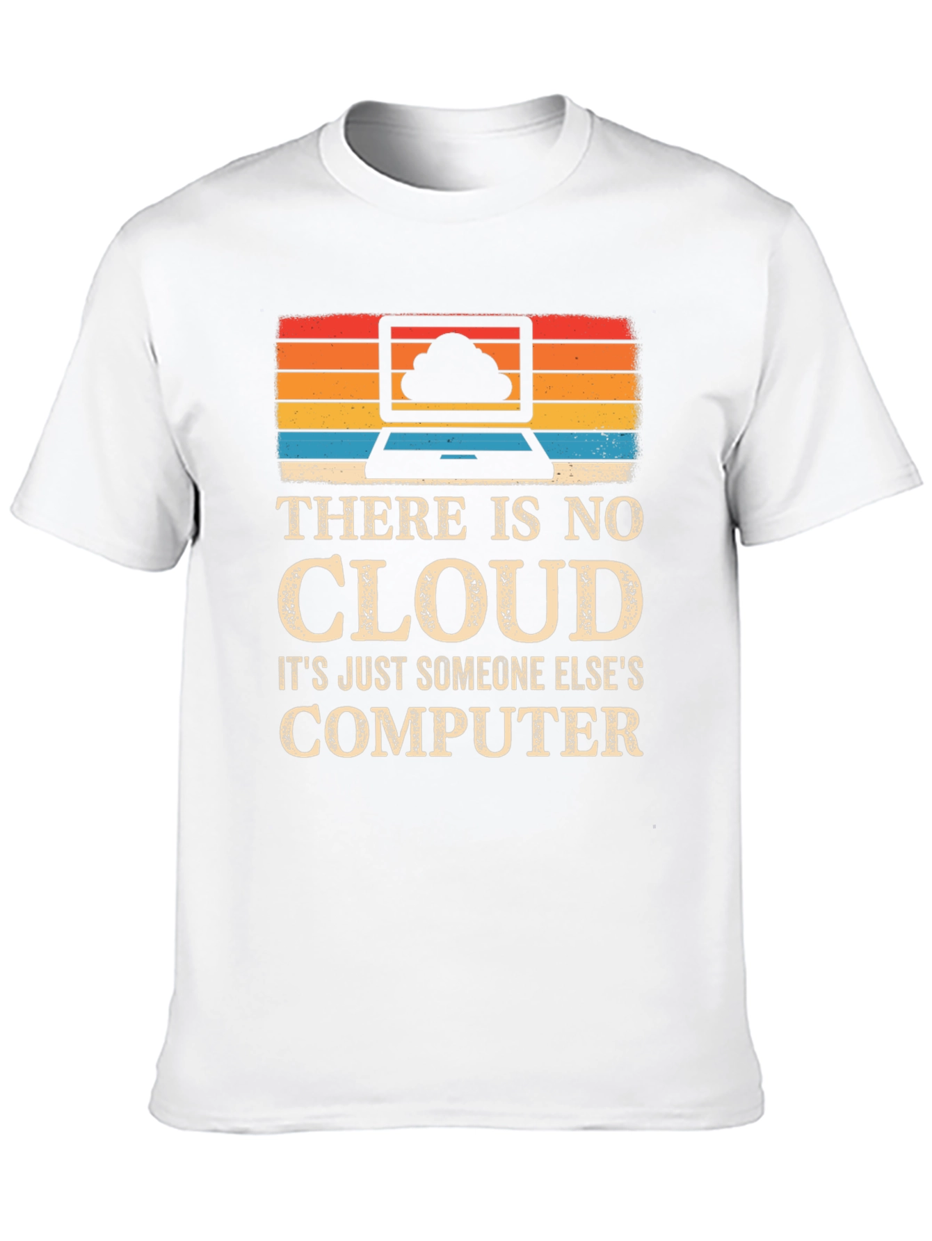 Funny Cloud Computing T-Shirt - Tech Humor Tee