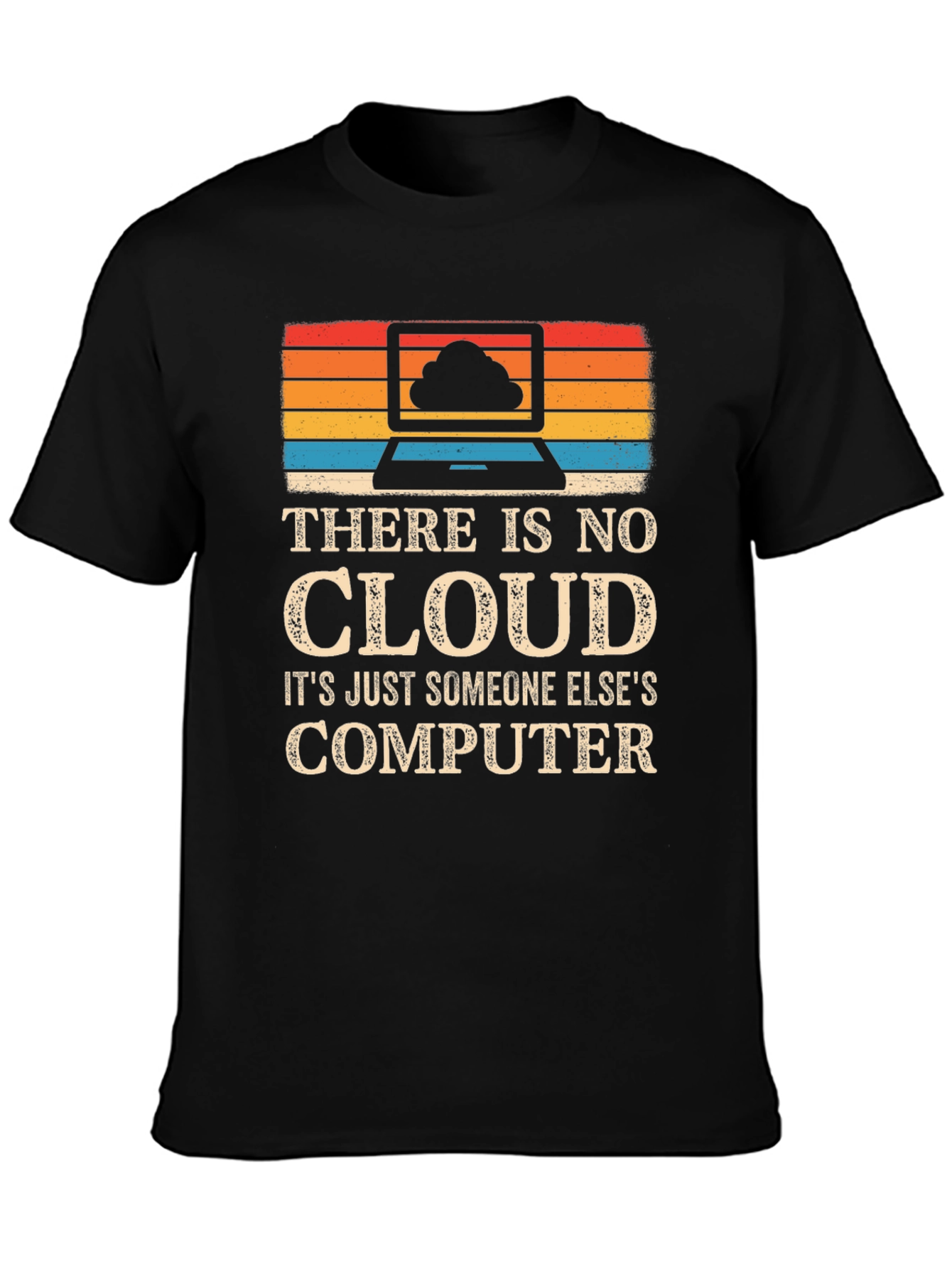 Funny Cloud Computing T-Shirt - Tech Humor Tee