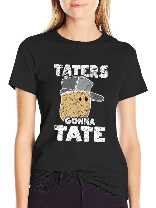 Taters Gonna Tate Funny Potato T-Shirt