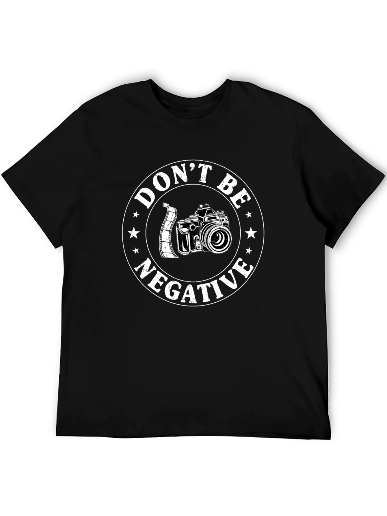 Dont Be Negative Camera Graphic T-Shirt