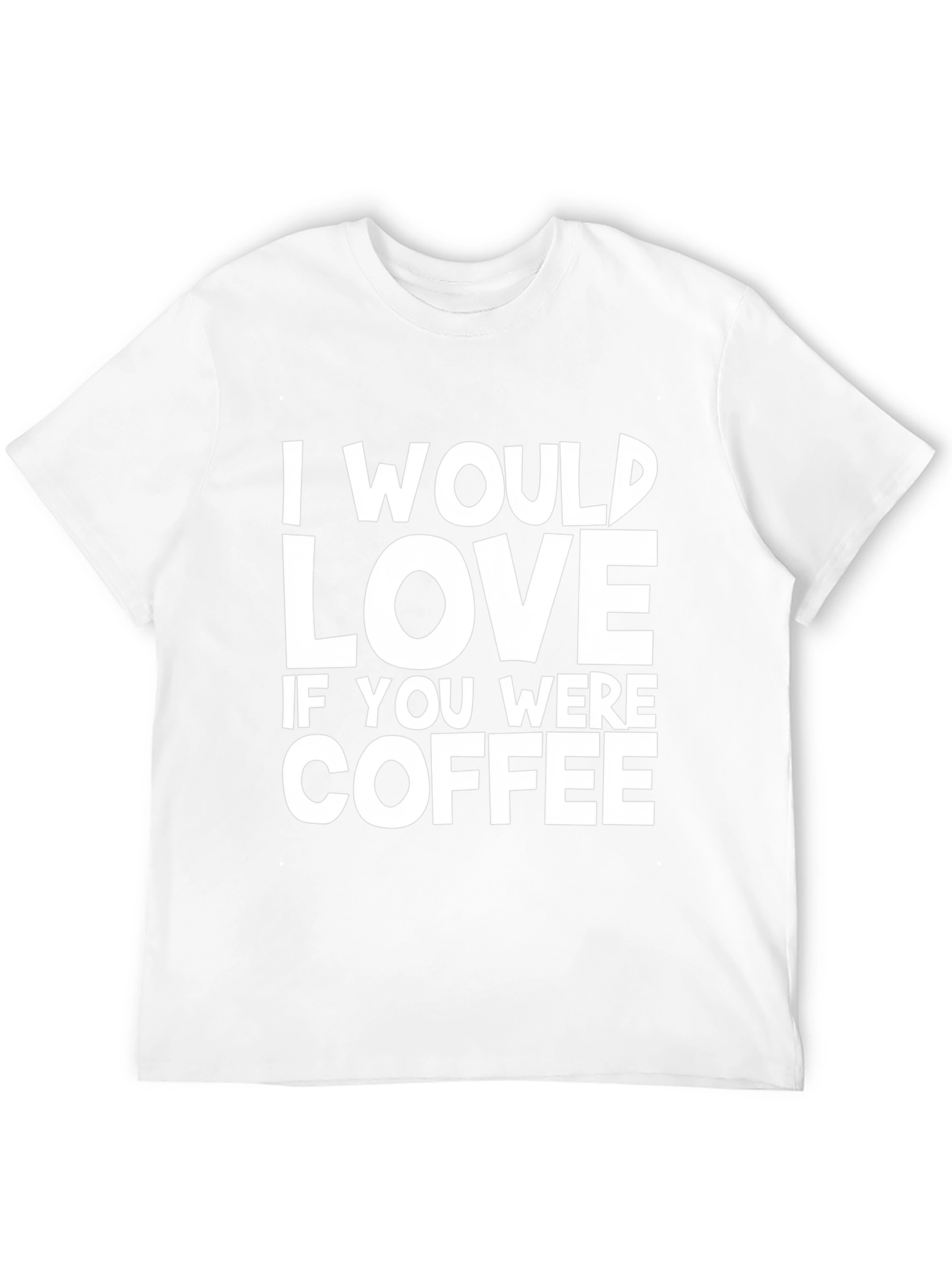 I Would Love Coffee Graphic Black T-Shirt