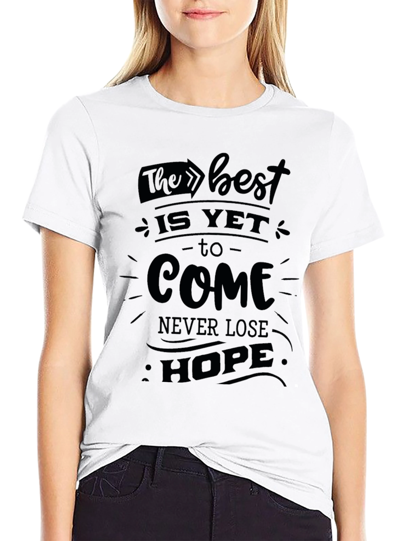 Inspirational The Best Is Yet To Come Graphic T-Shirt