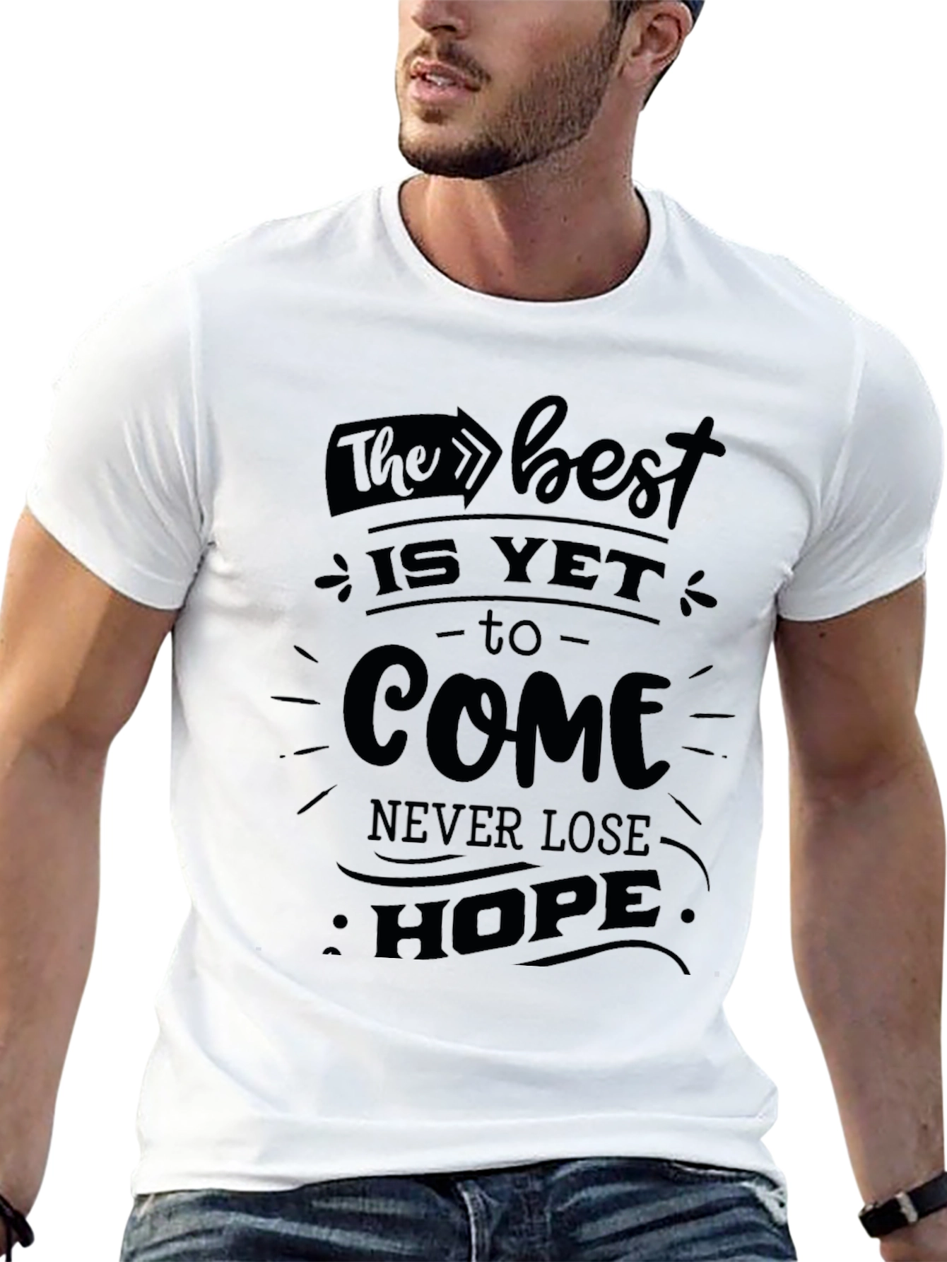 Inspirational The Best Is Yet To Come Graphic T-Shirt