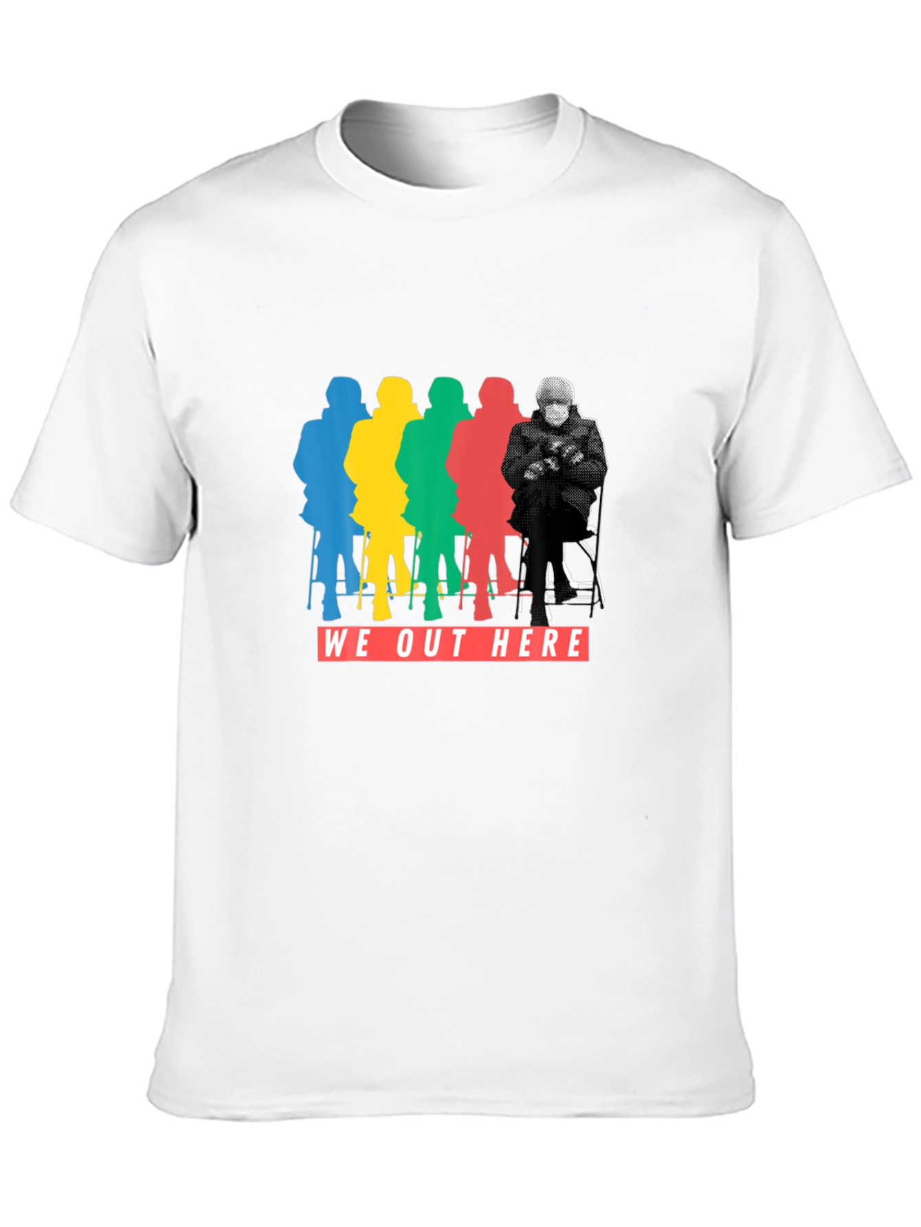 We Out Here Bernie T-Shirt -  Trendy Graphic Tee