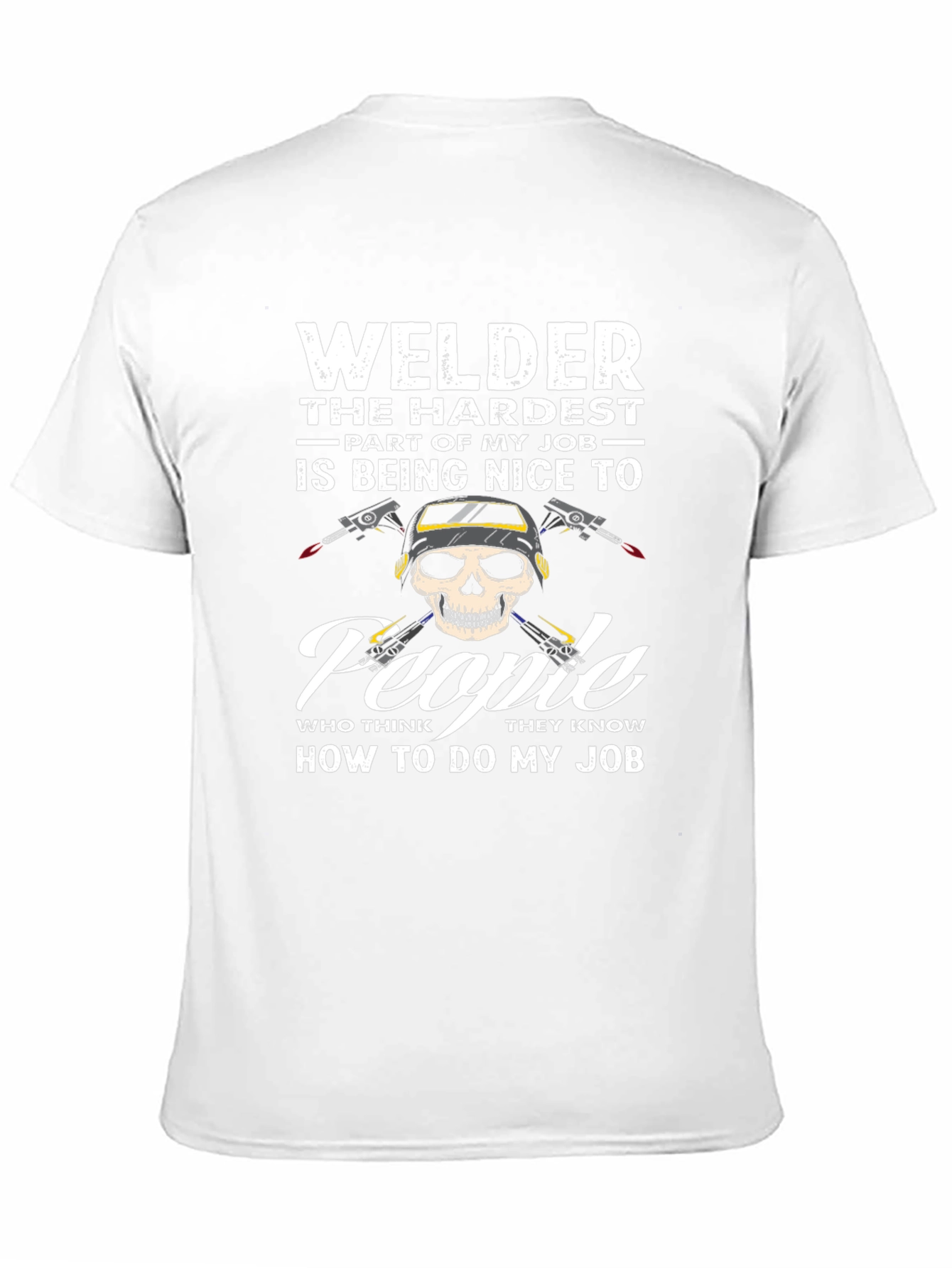 Welder T-Shirt: Hardest Part of My Job