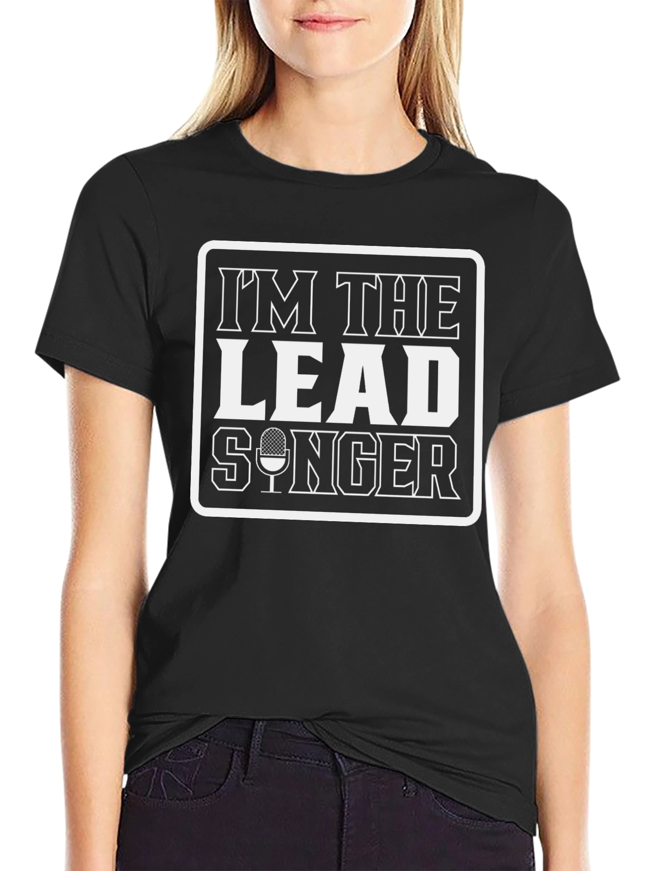 Im The Lead Singer Black Graphic Tee