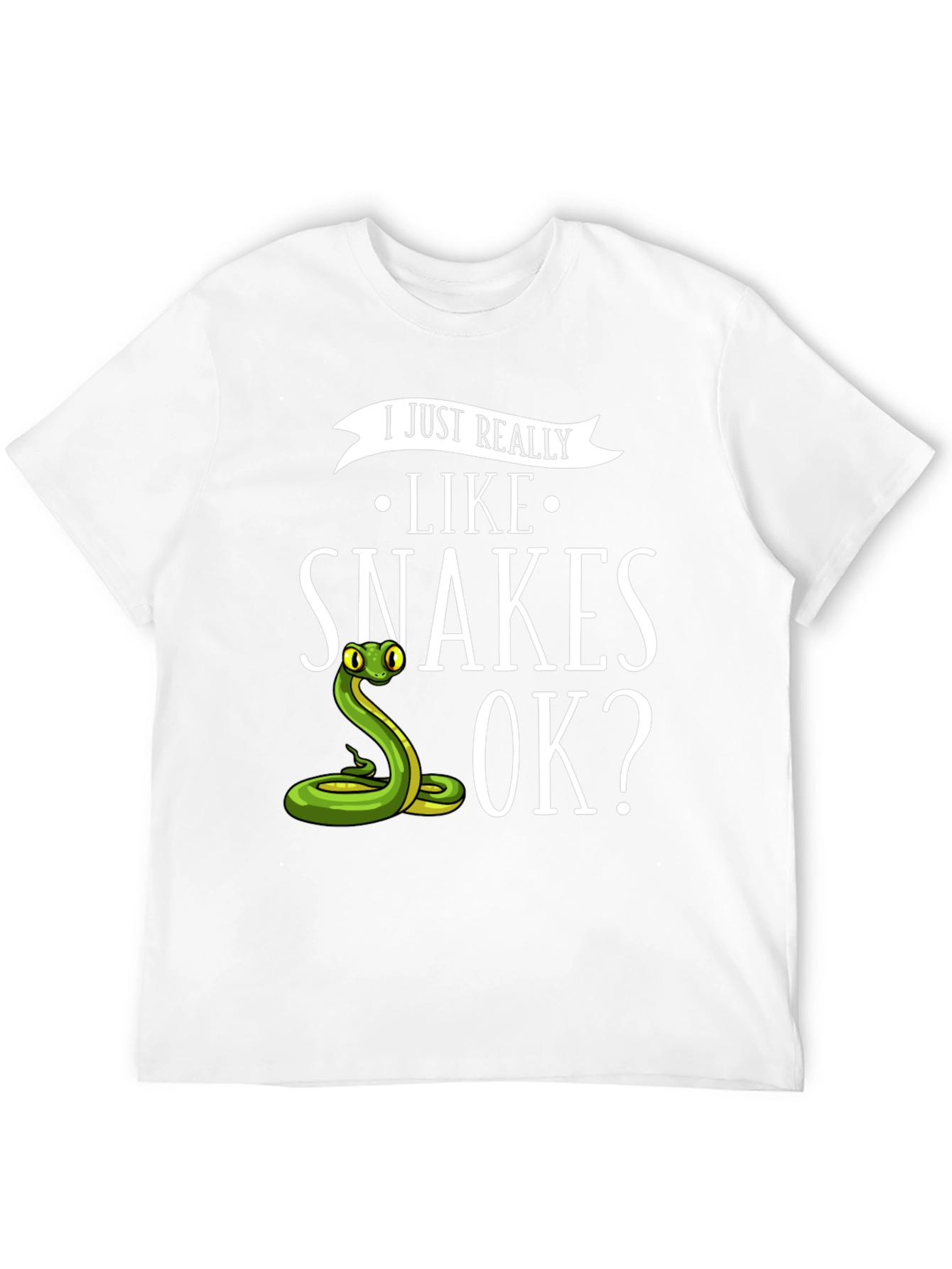 I Just Really Like Snakes OK? T-Shirt