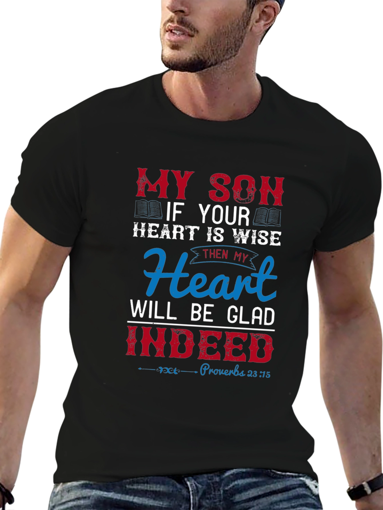My Son Heart is Wise Graphic T-Shirt